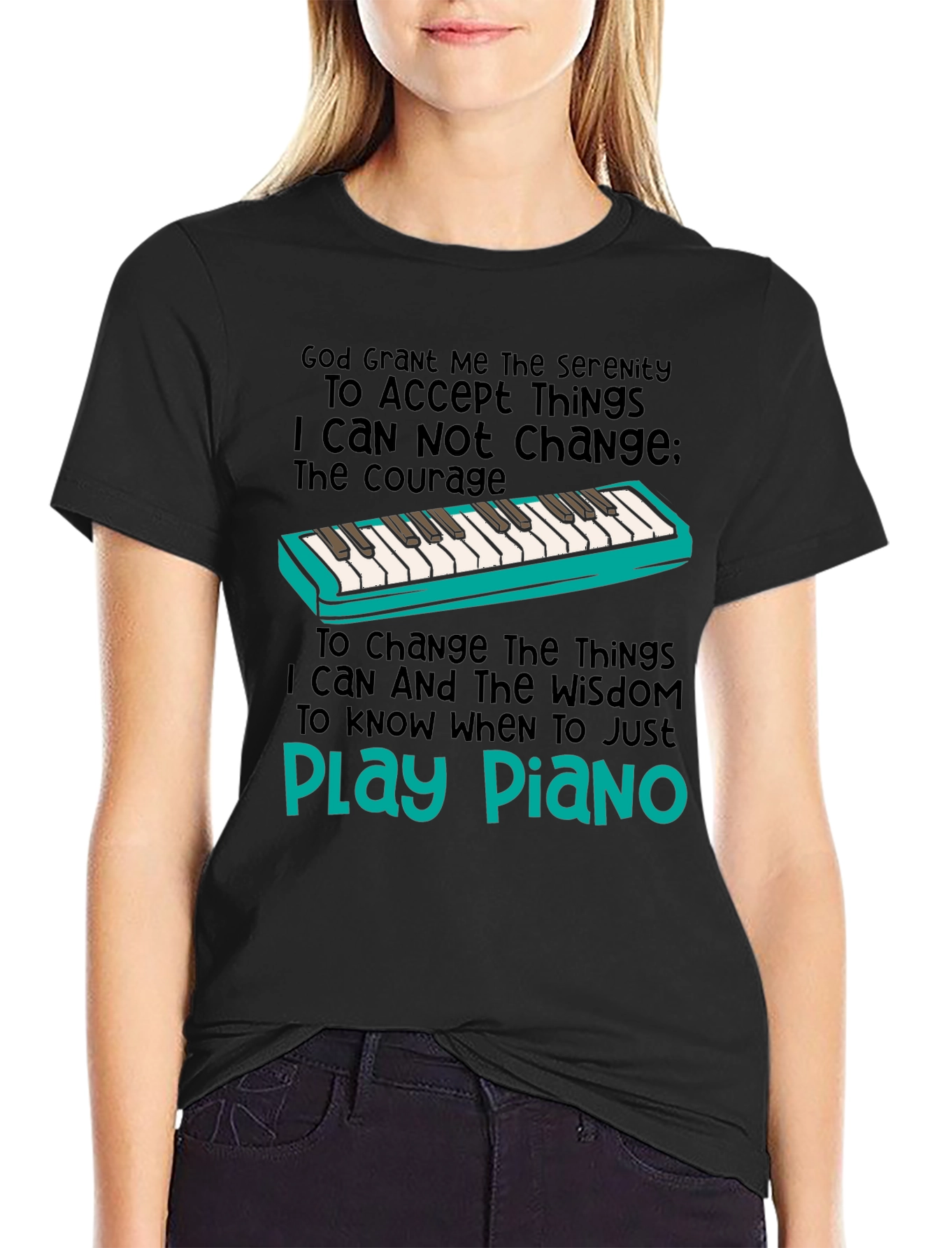 Serenity Prayer Piano T-Shirt: Play Piano