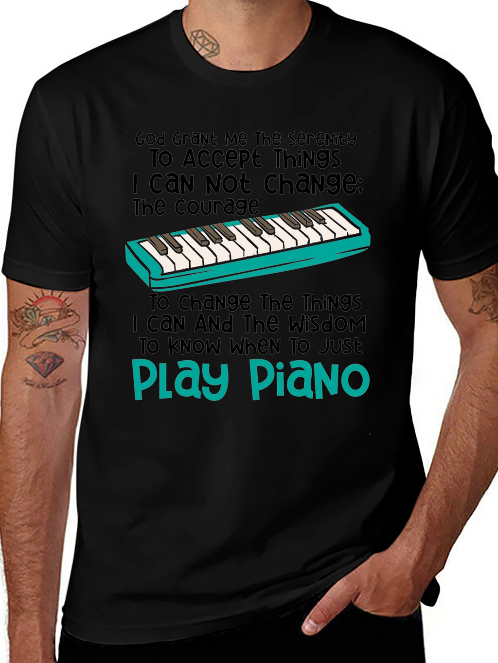 Serenity Prayer Piano T-Shirt: Play Piano
