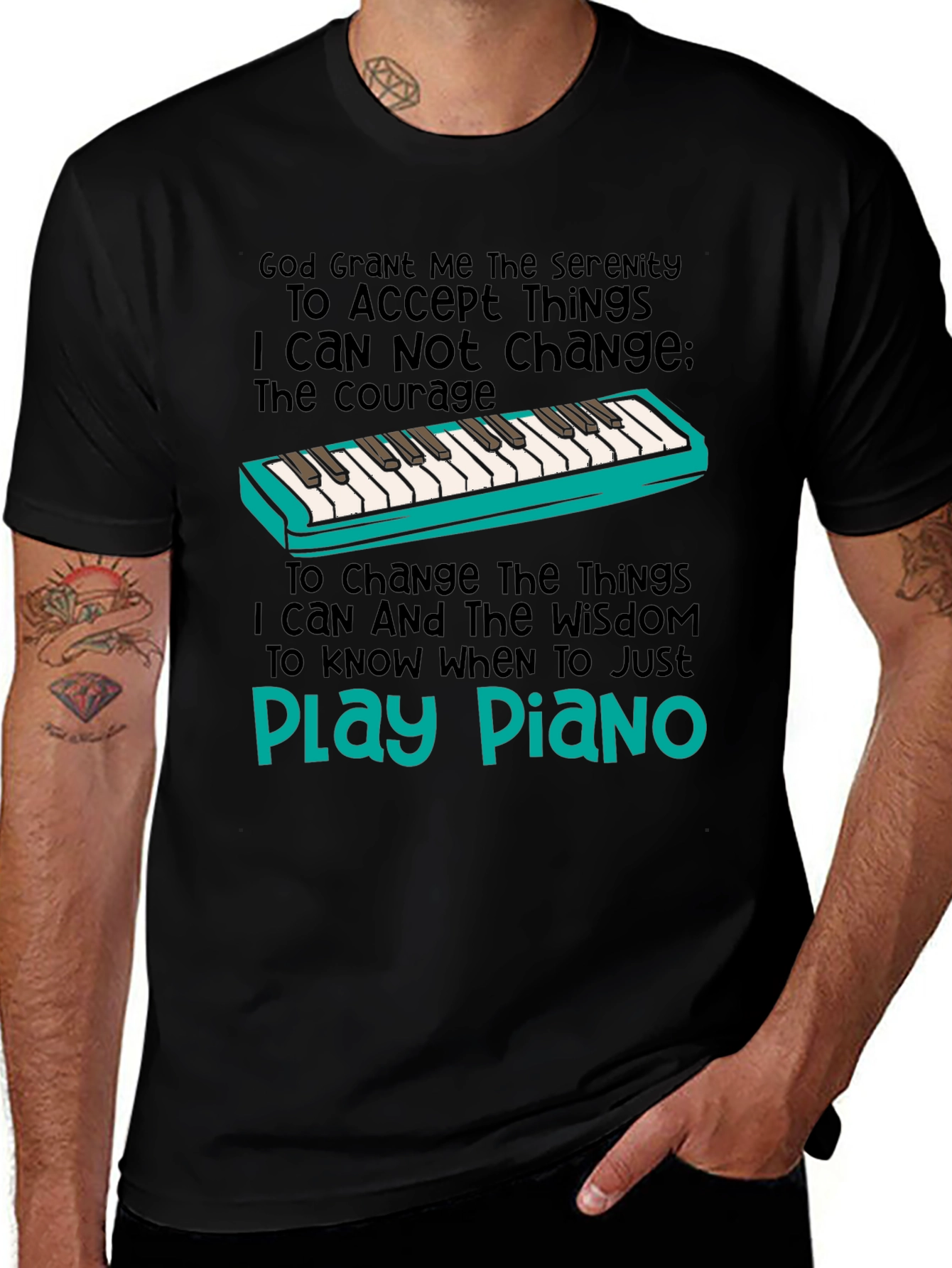 Serenity Prayer Piano T-Shirt: Play Piano