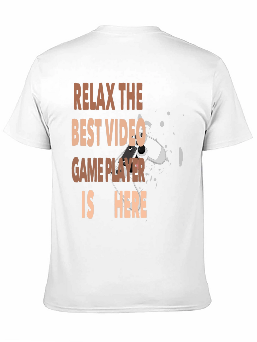 Relax Best Video Game Player Here Black Graphic Tee
