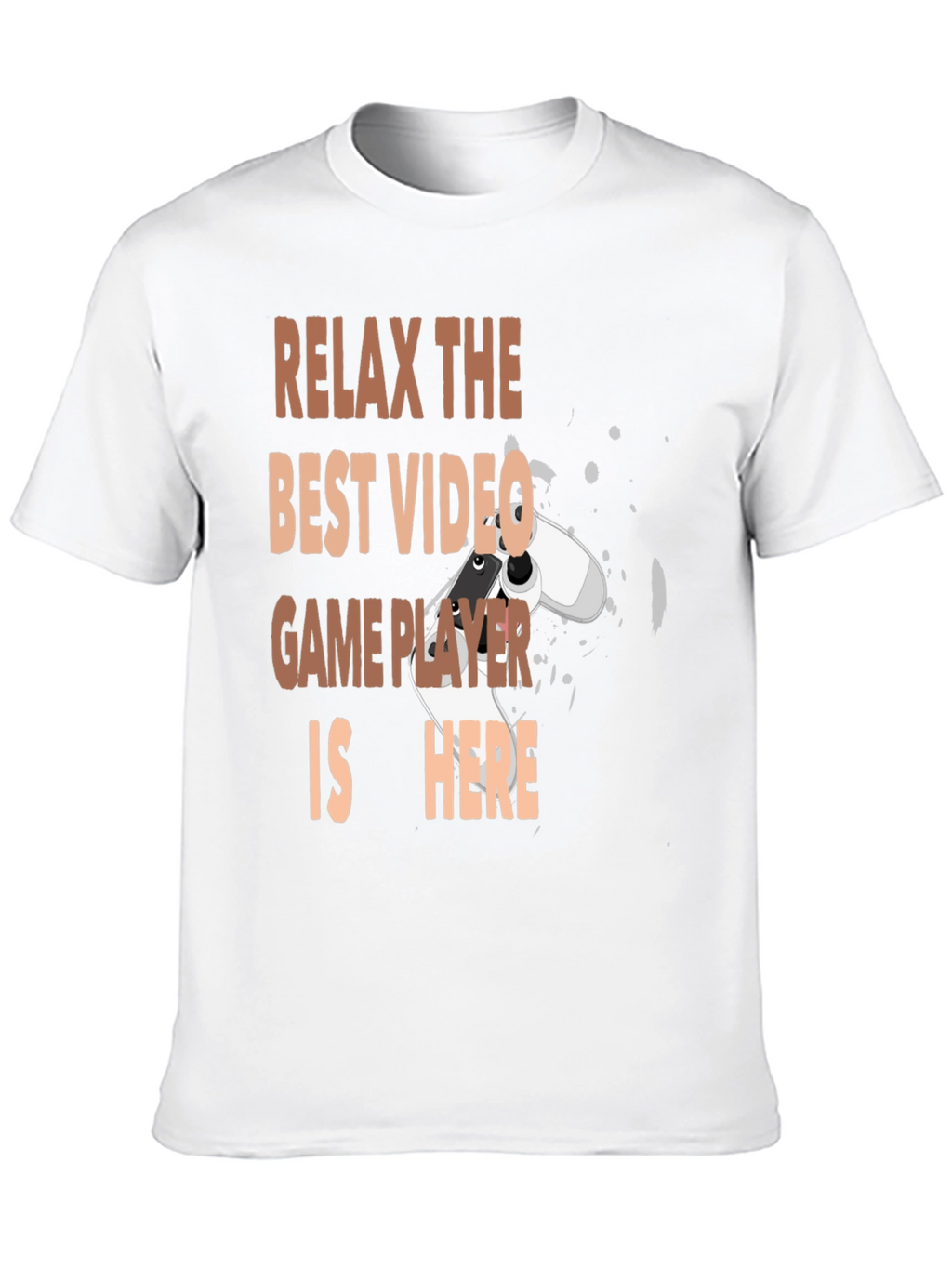 Relax Best Video Game Player Here Black Graphic Tee