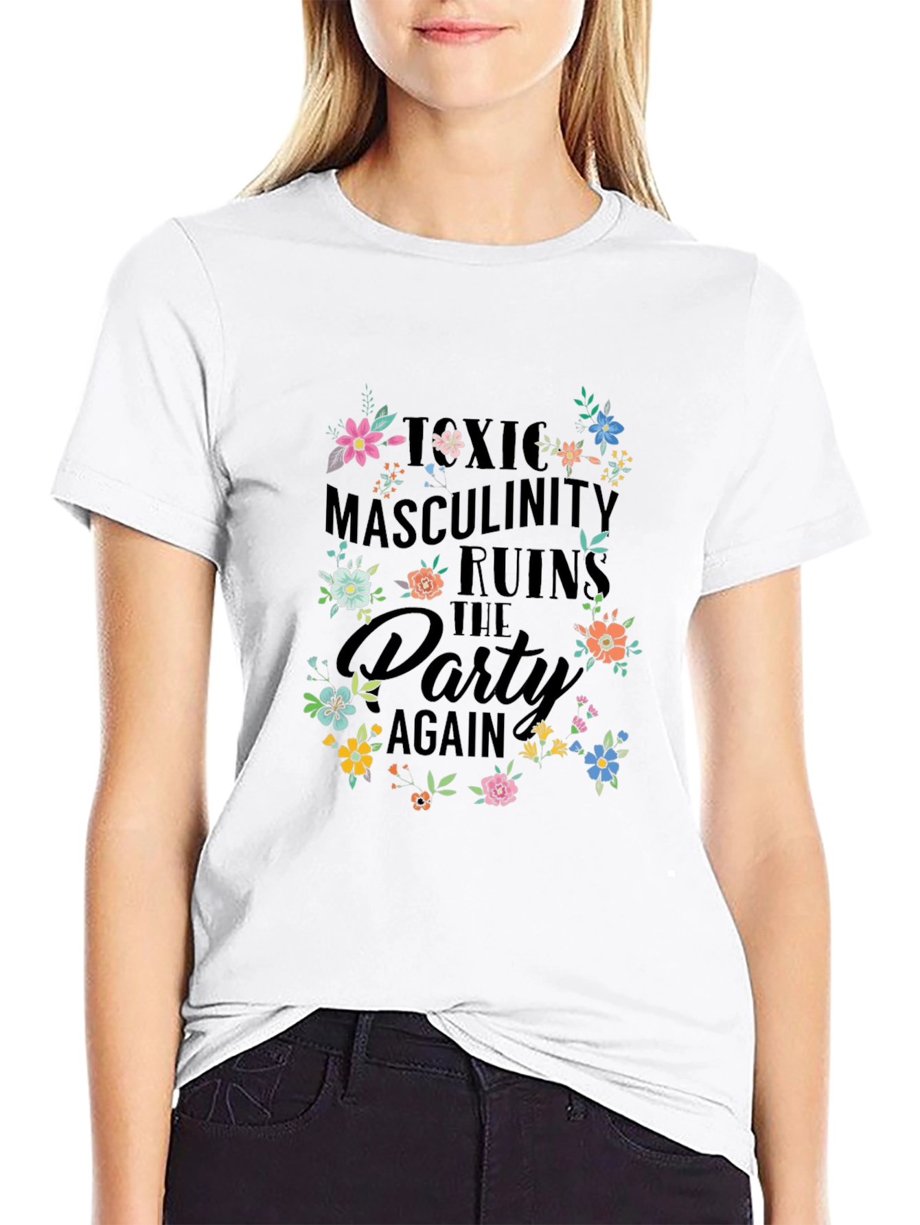 Toxic Masculinity Ruins the Party T-Shirt