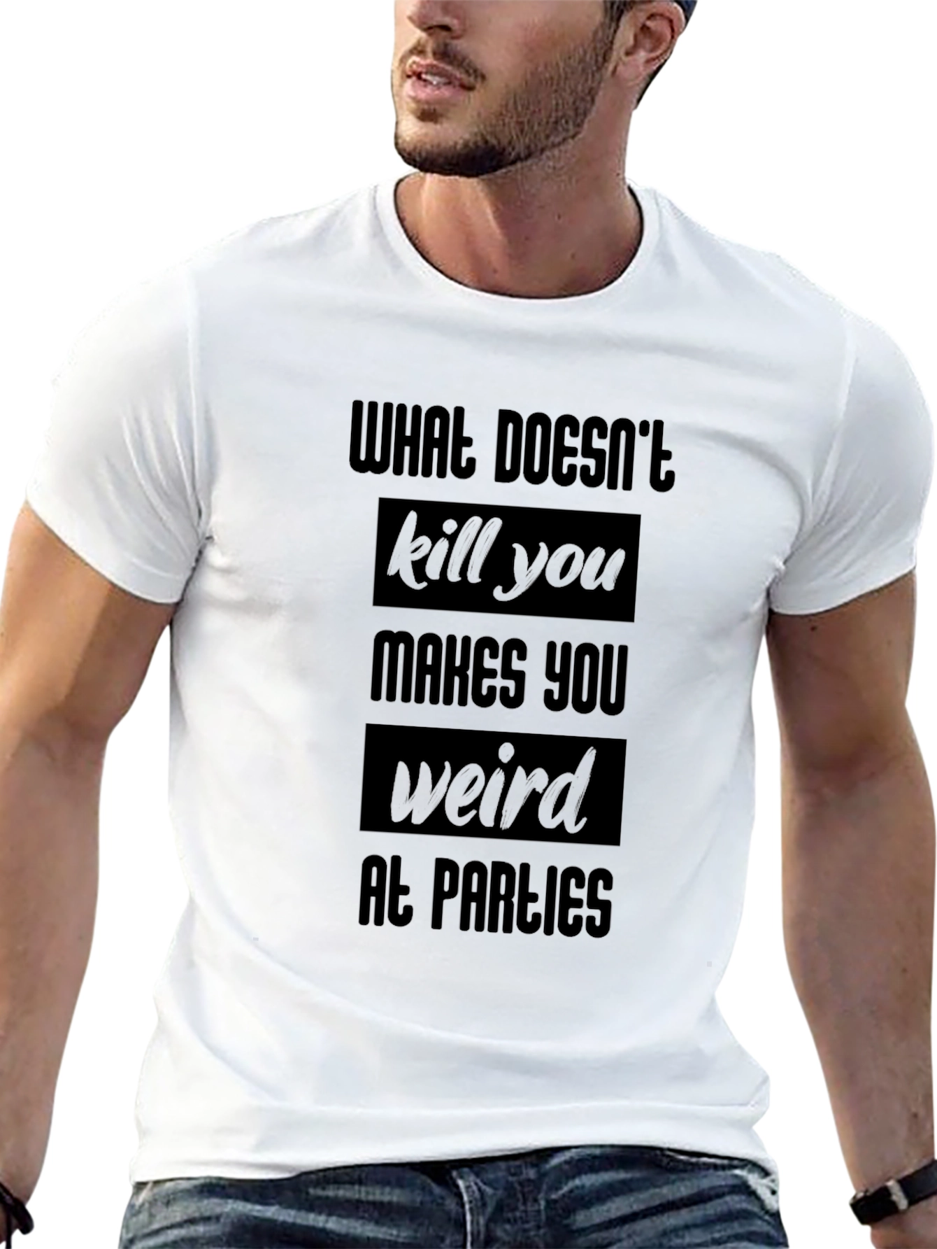 Funny Black T-Shirt - What Doesnt Kill You