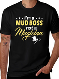 Mud Boss T-Shirt - Funny Graphic Tee