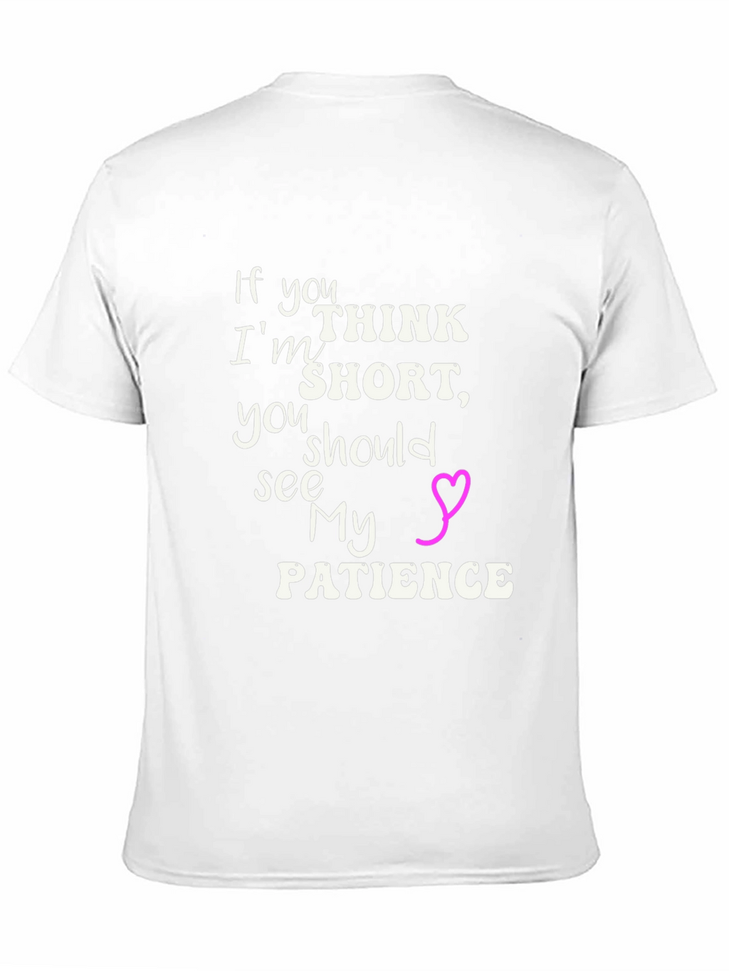 Humorous Short Patience Graphic Tee