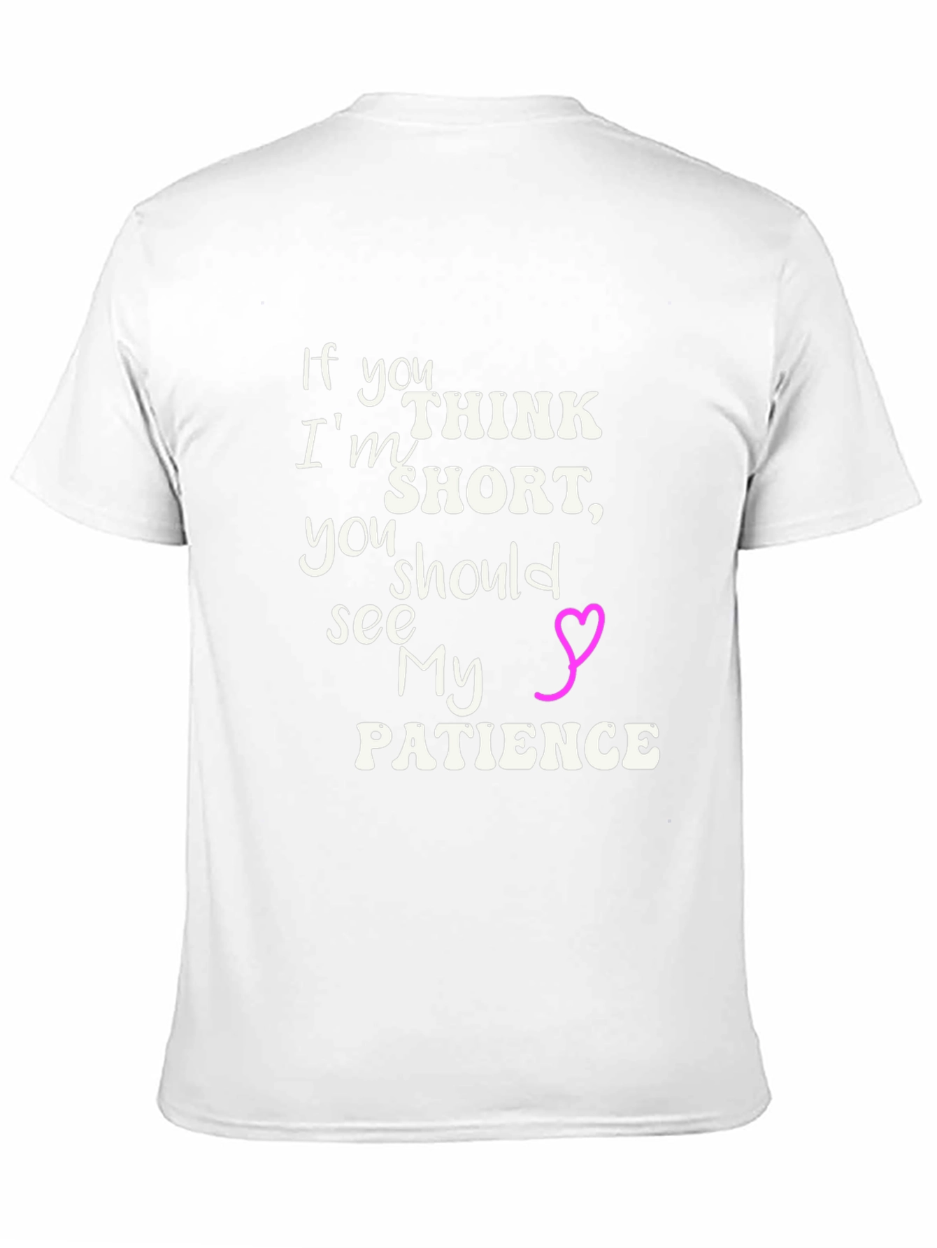 Humorous Short Patience Graphic Tee