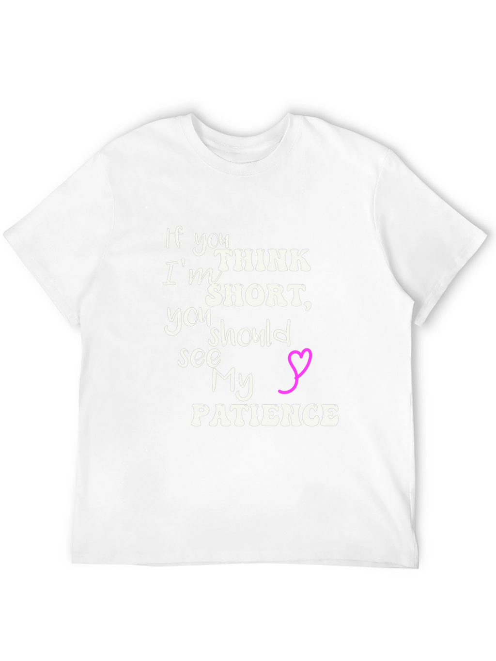 Humorous Short Patience Graphic Tee