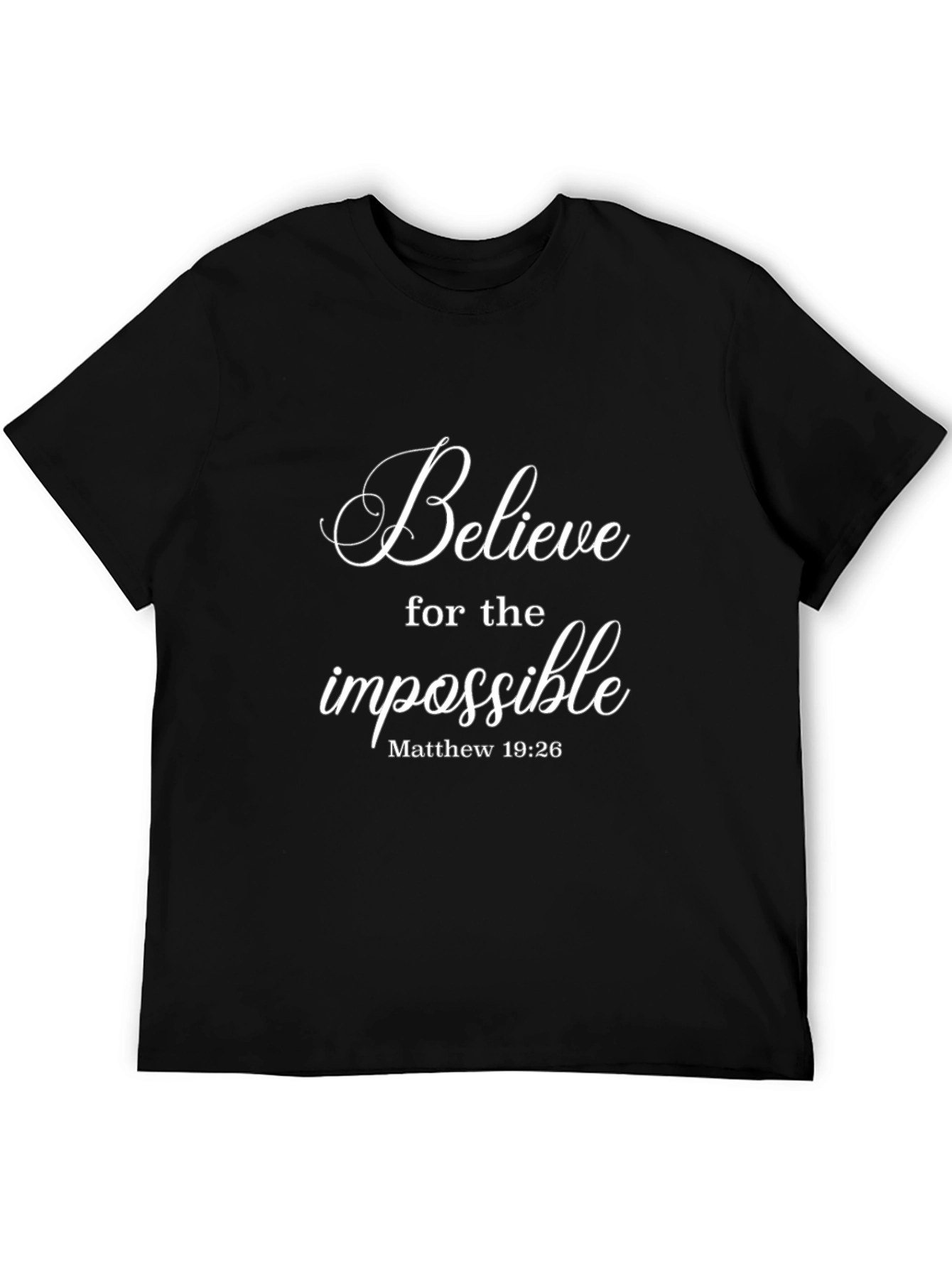 Believe for the Impossible T-Shirt