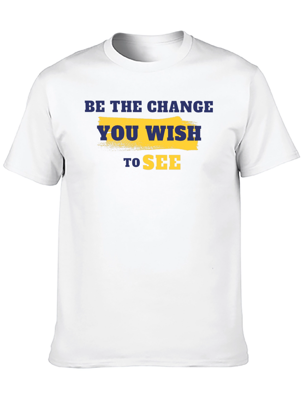 Be the Change T-Shirt