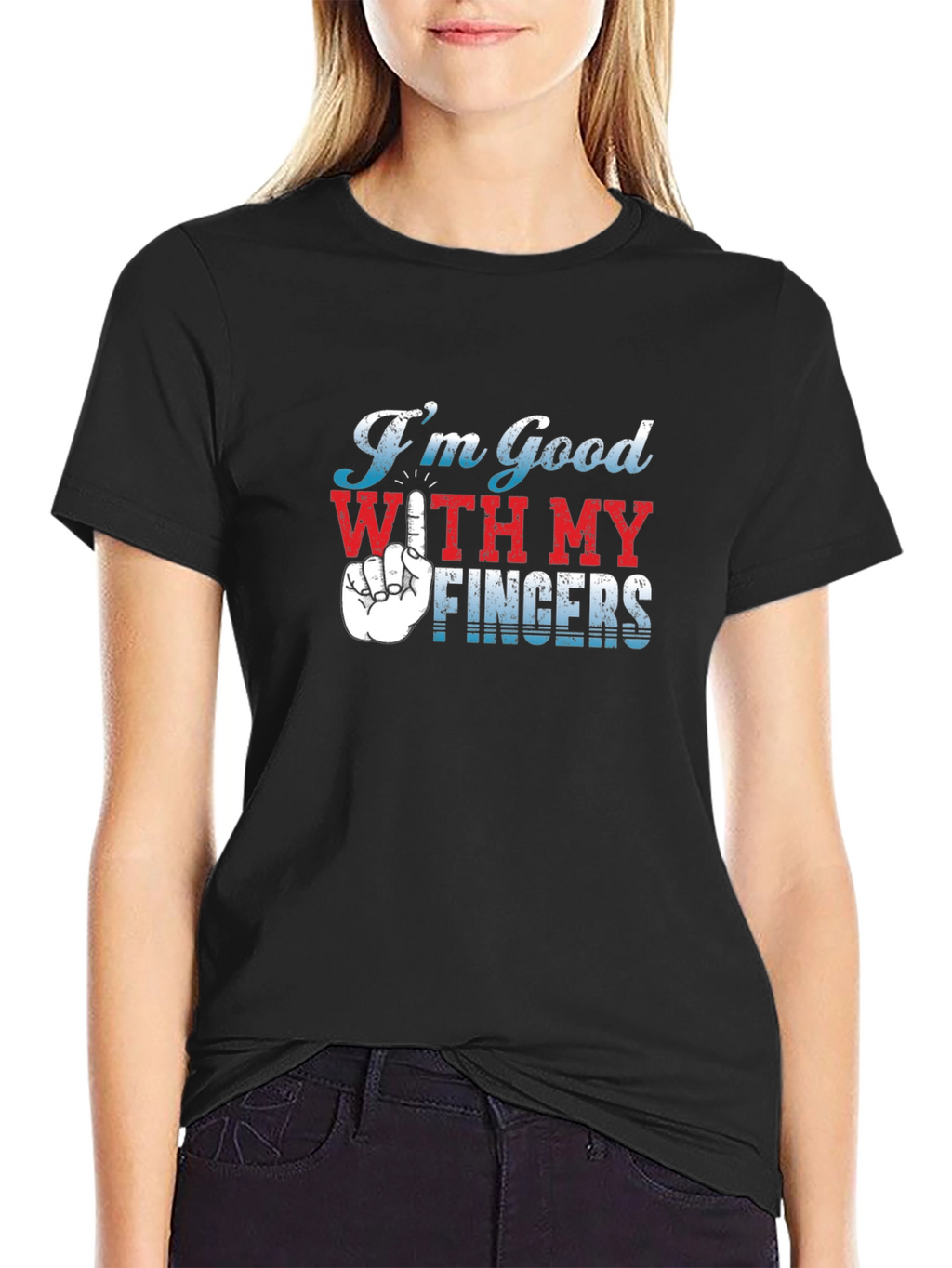 Im Good With My Fingers Graphic T-Shirt