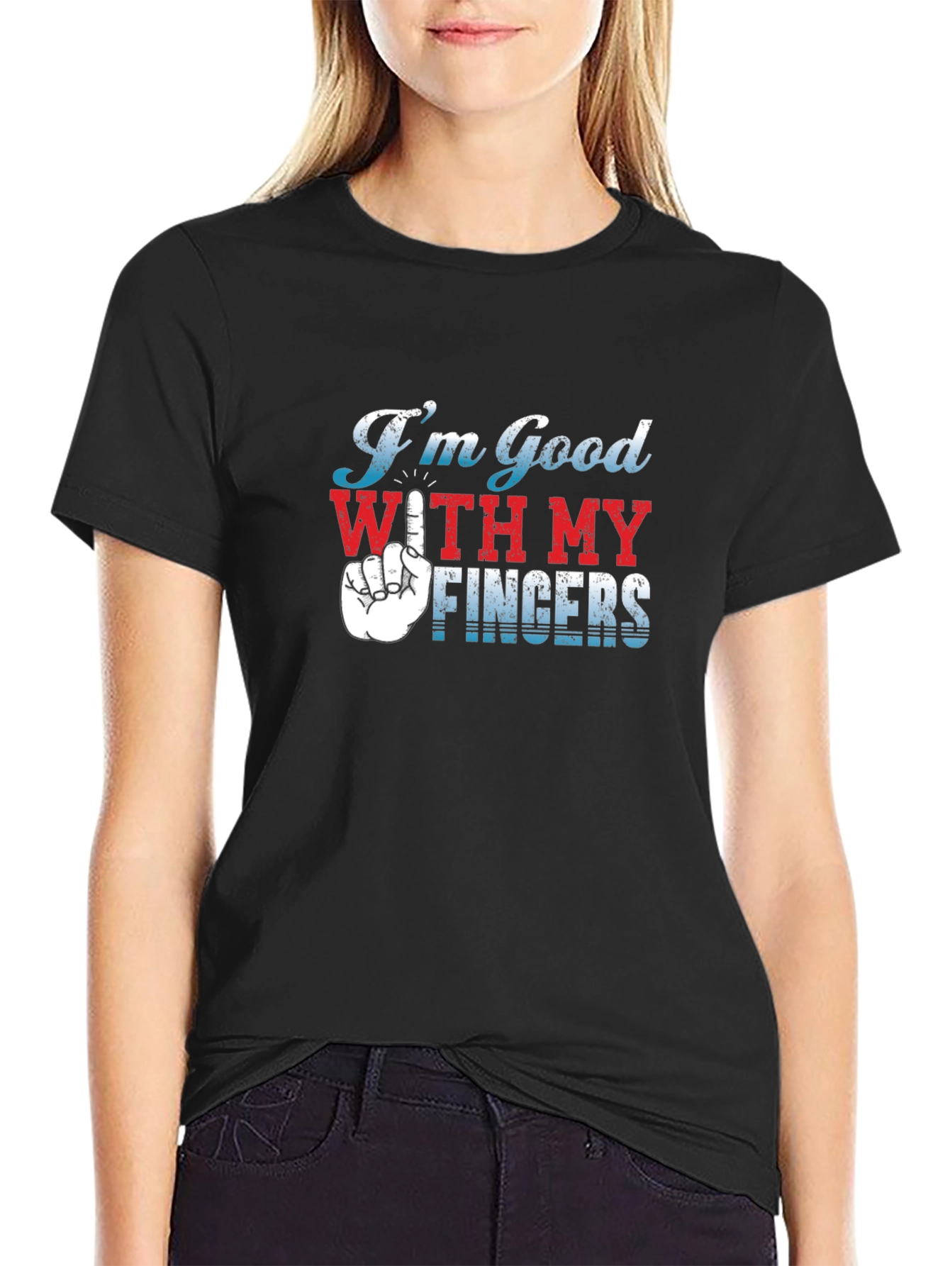 Im Good With My Fingers Graphic T-Shirt