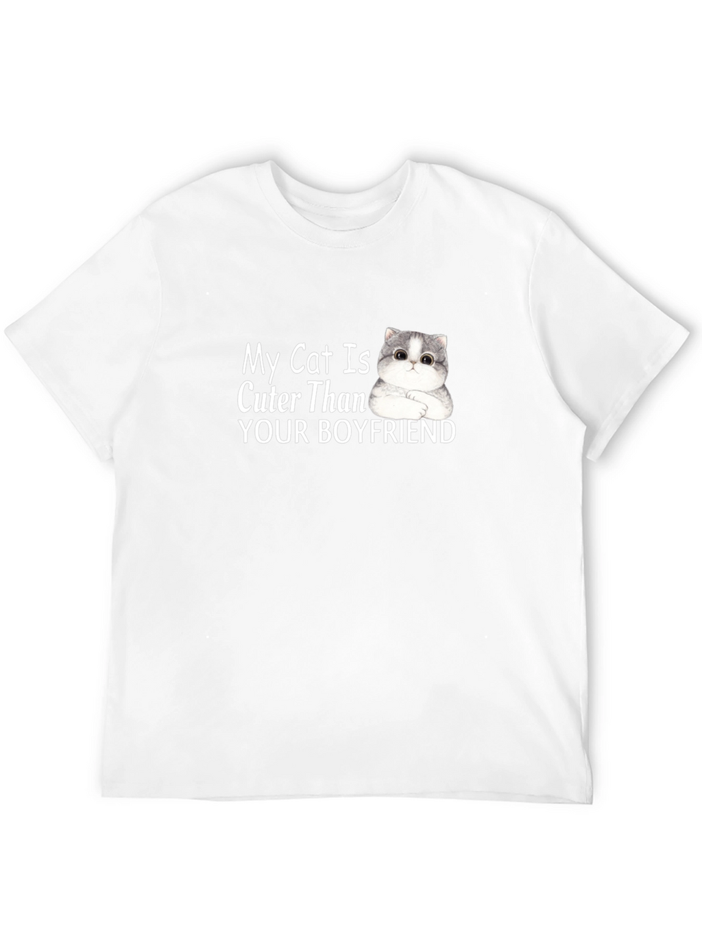 My Cat is Cuter Than Your Boyfriend T-Shirt