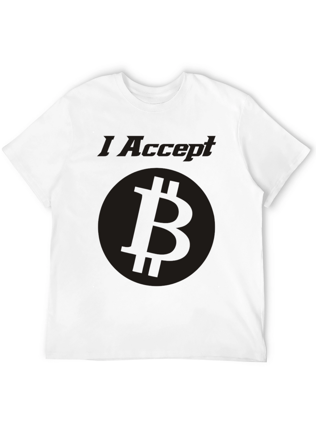 I Accept Bitcoin T-Shirt - Crypto Currency Tee