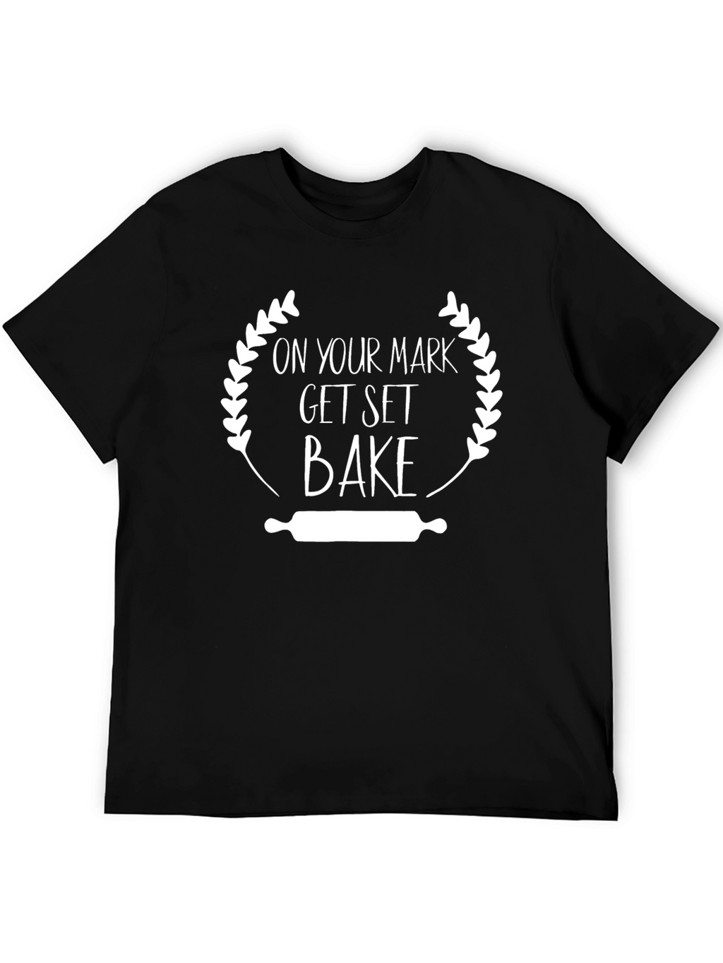 On Your Mark Get Set Bake T-Shirt