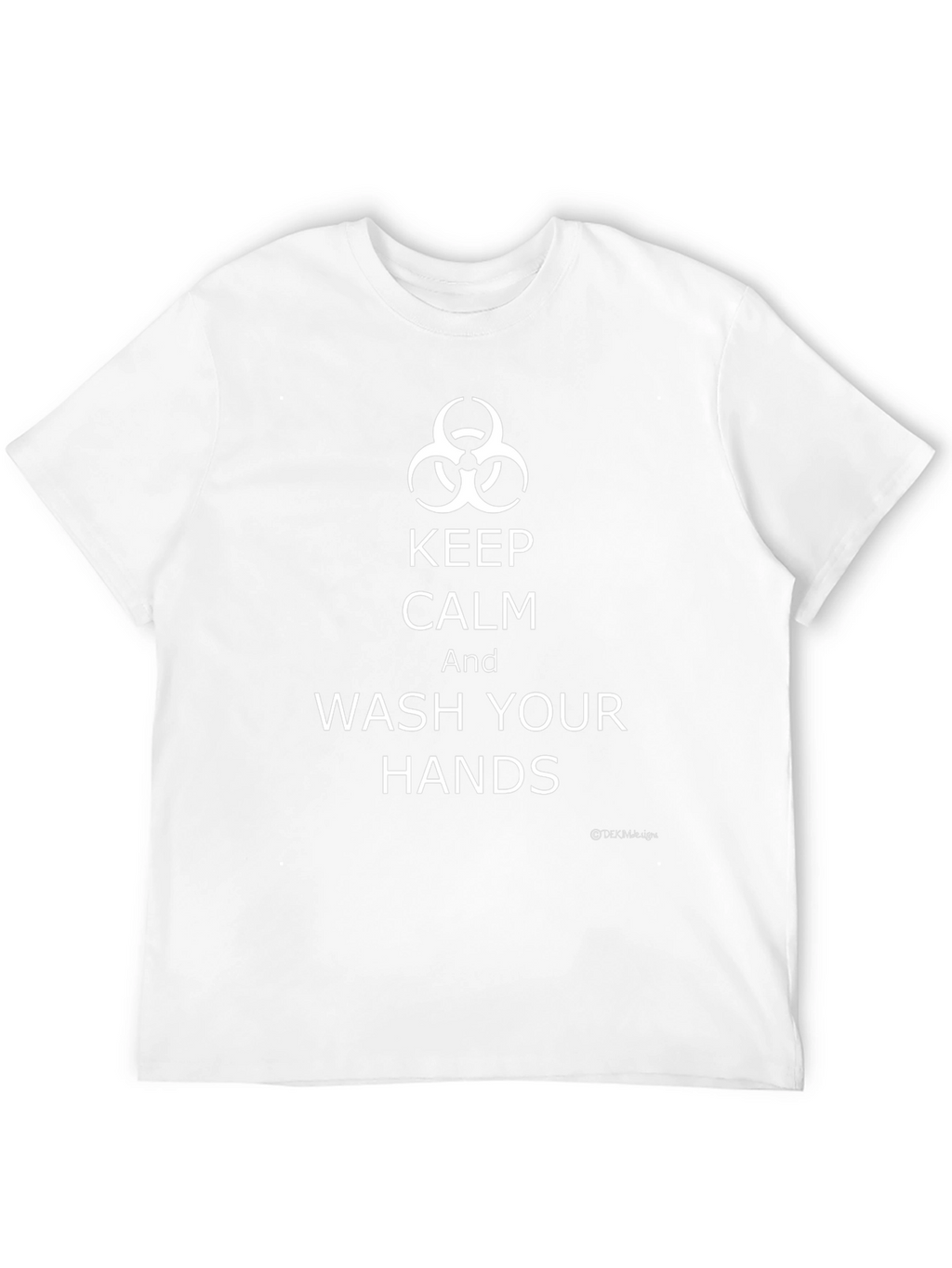 Keep Calm Wash Hands Biohazard T-Shirt
