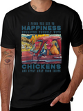 Happiness Chicken T-Shirt - Stay Away from Idiots!