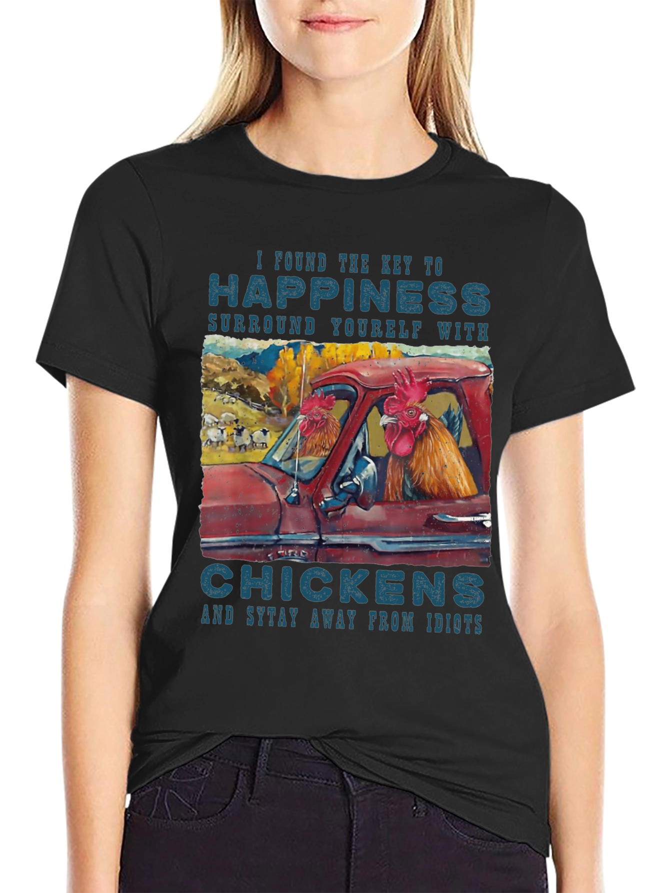Happiness Chicken T-Shirt - Stay Away from Idiots!