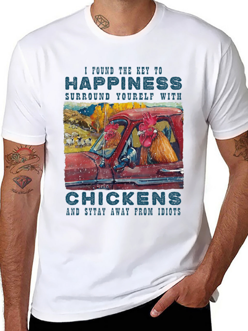 Happiness Chicken T-Shirt - Stay Away from Idiots!