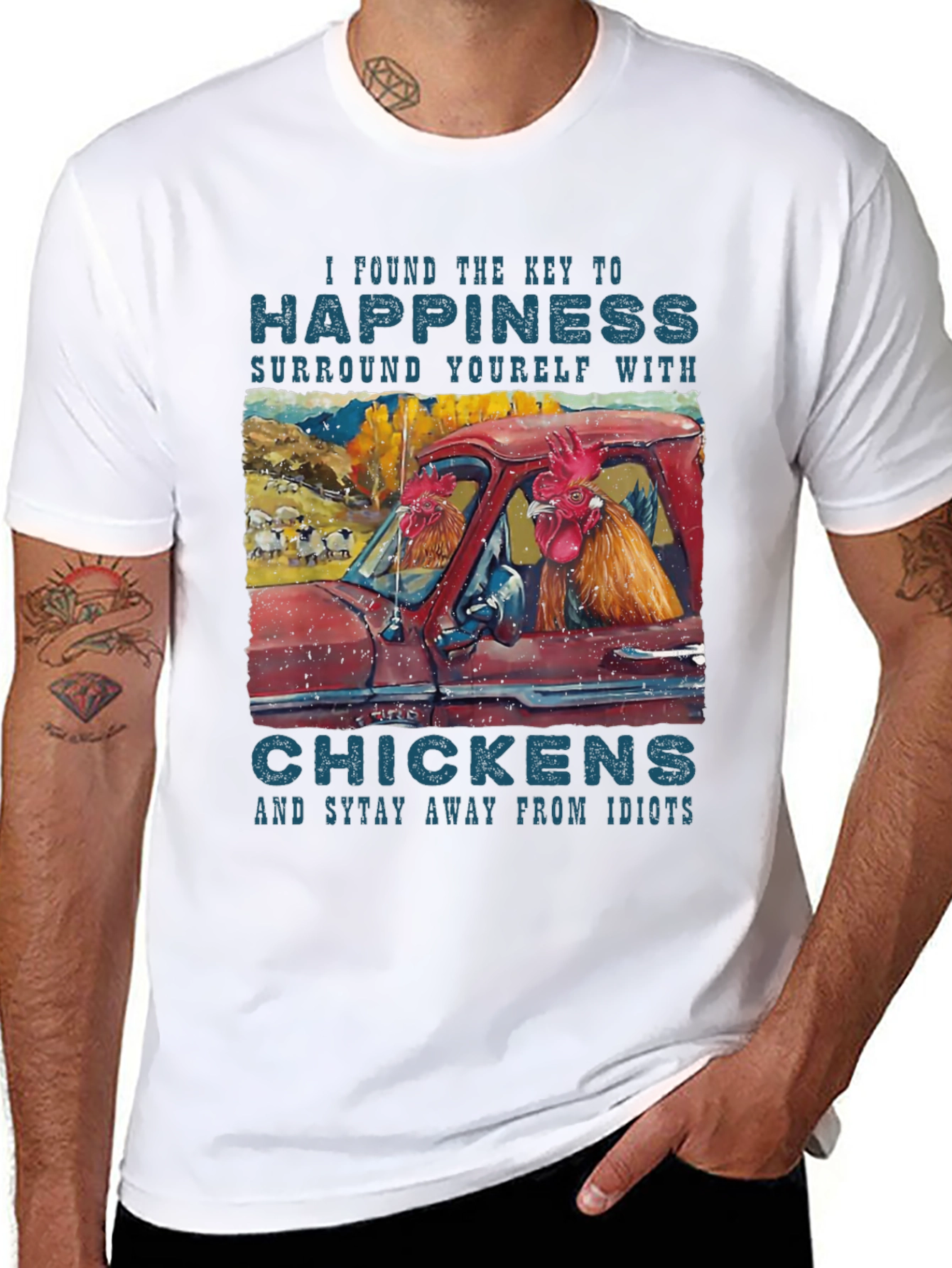 Happiness Chicken T-Shirt - Stay Away from Idiots!