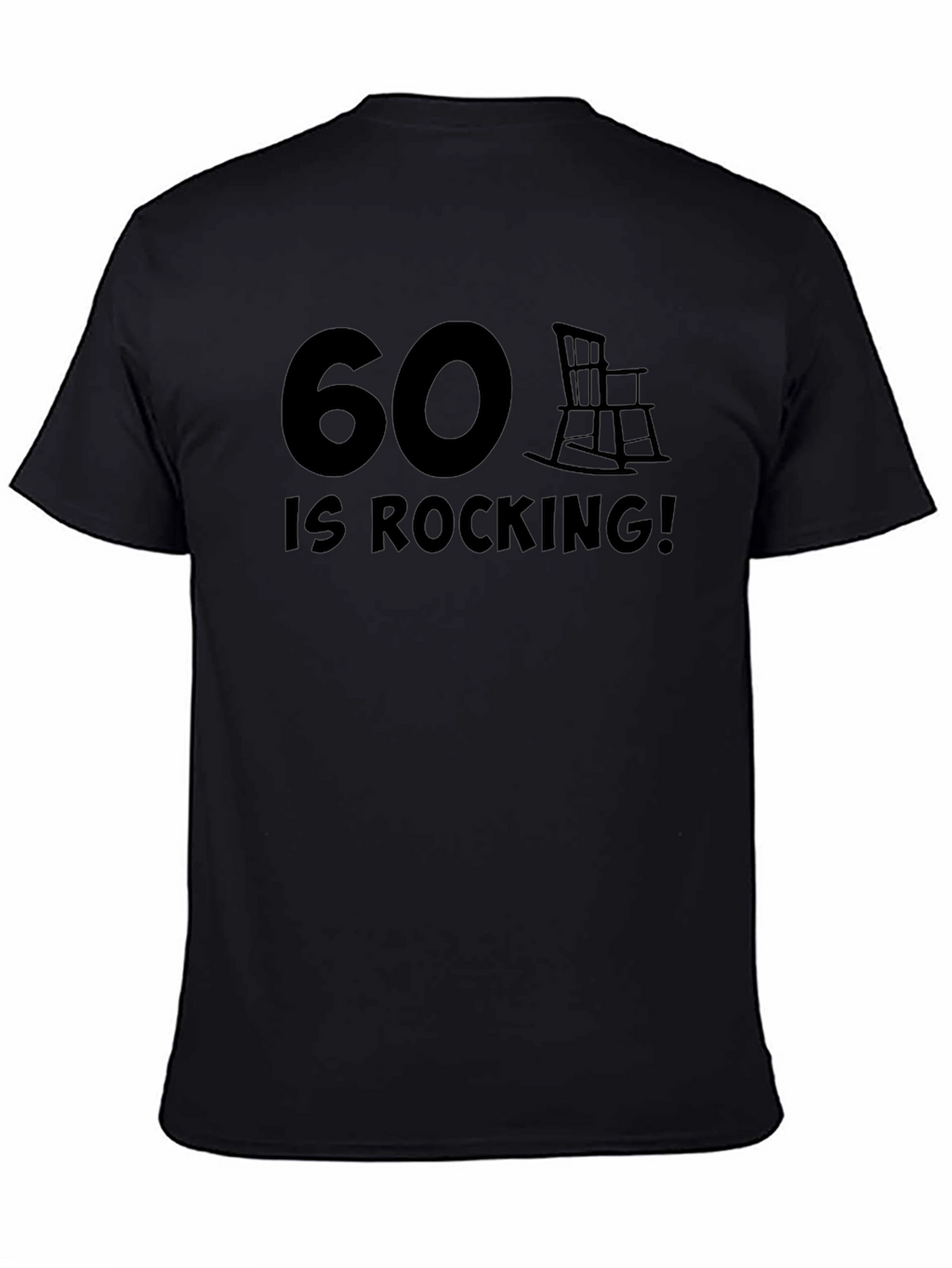 60 Is Rocking! Graphic T-Shirt