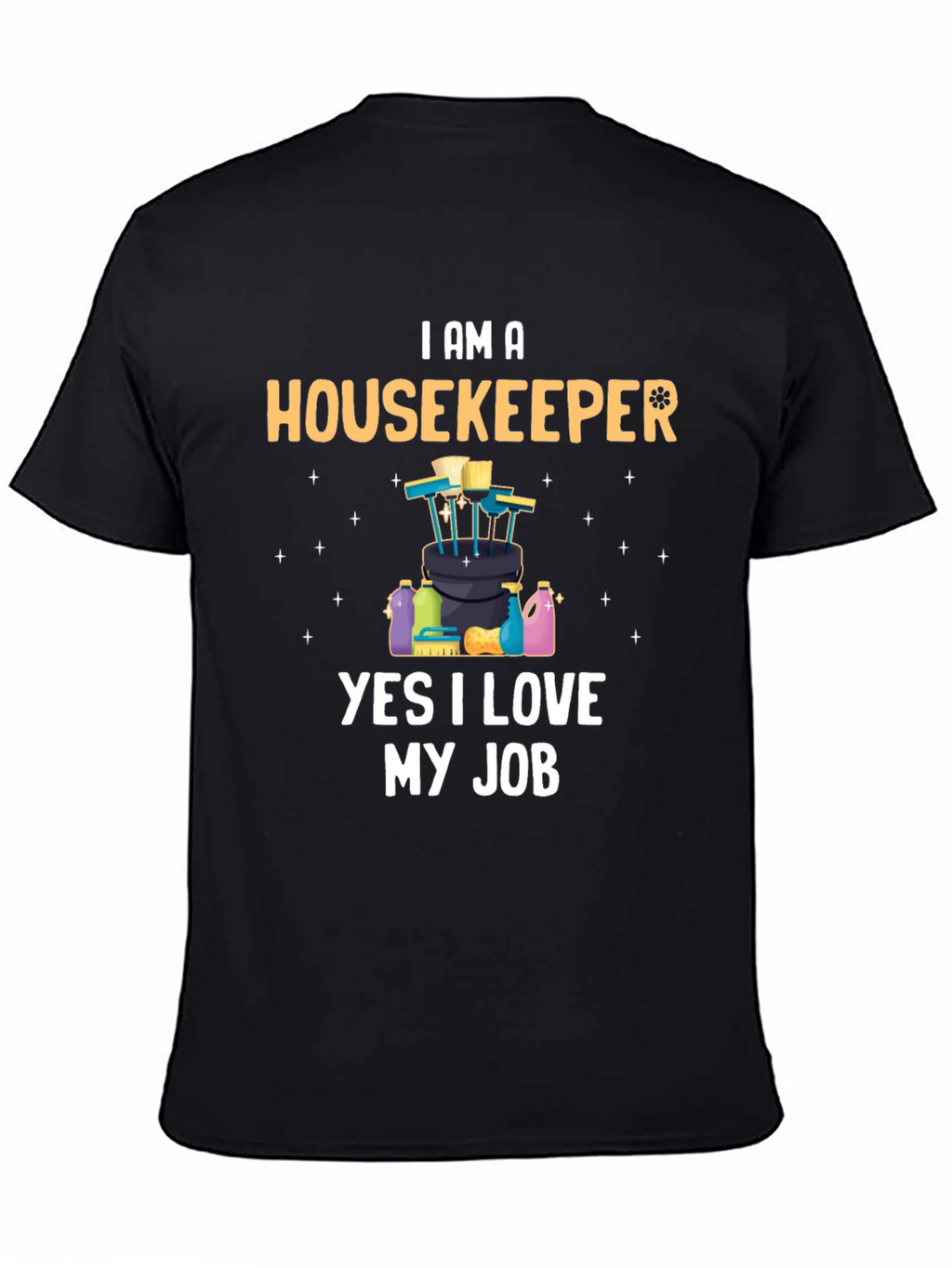 Housekeeper Pride T-Shirt - I Love My Job!