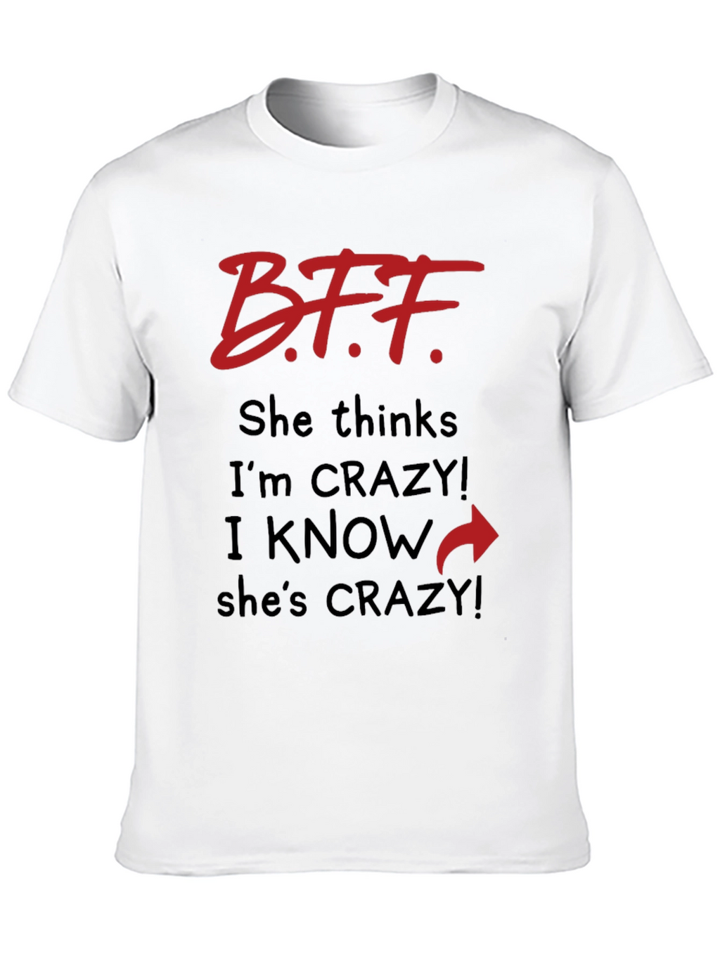 BFF Crazy Matching T-Shirt