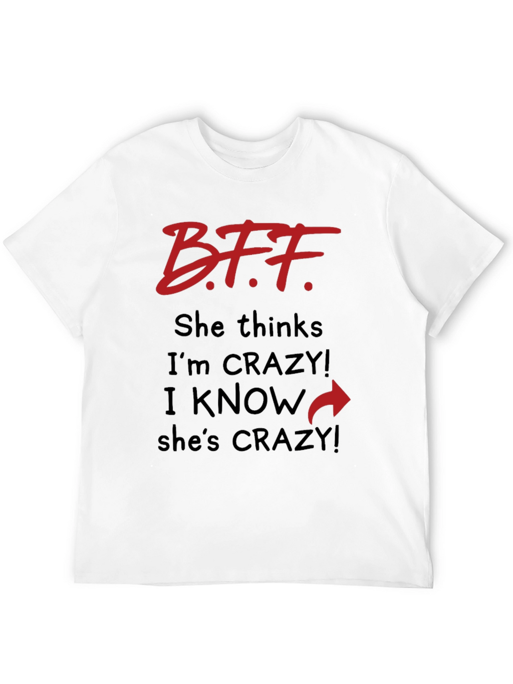 BFF Crazy Matching T-Shirt