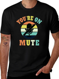 Youre On Mute T-Shirt - Funny Retro Graphic Tee