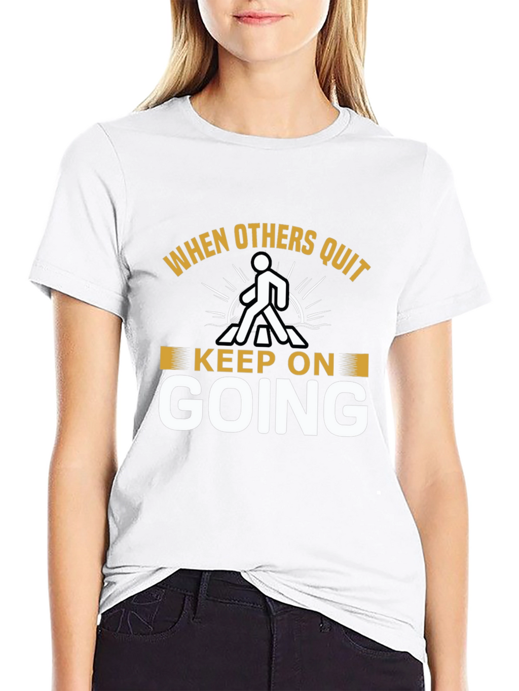Keep On Going Motivational T-Shirt