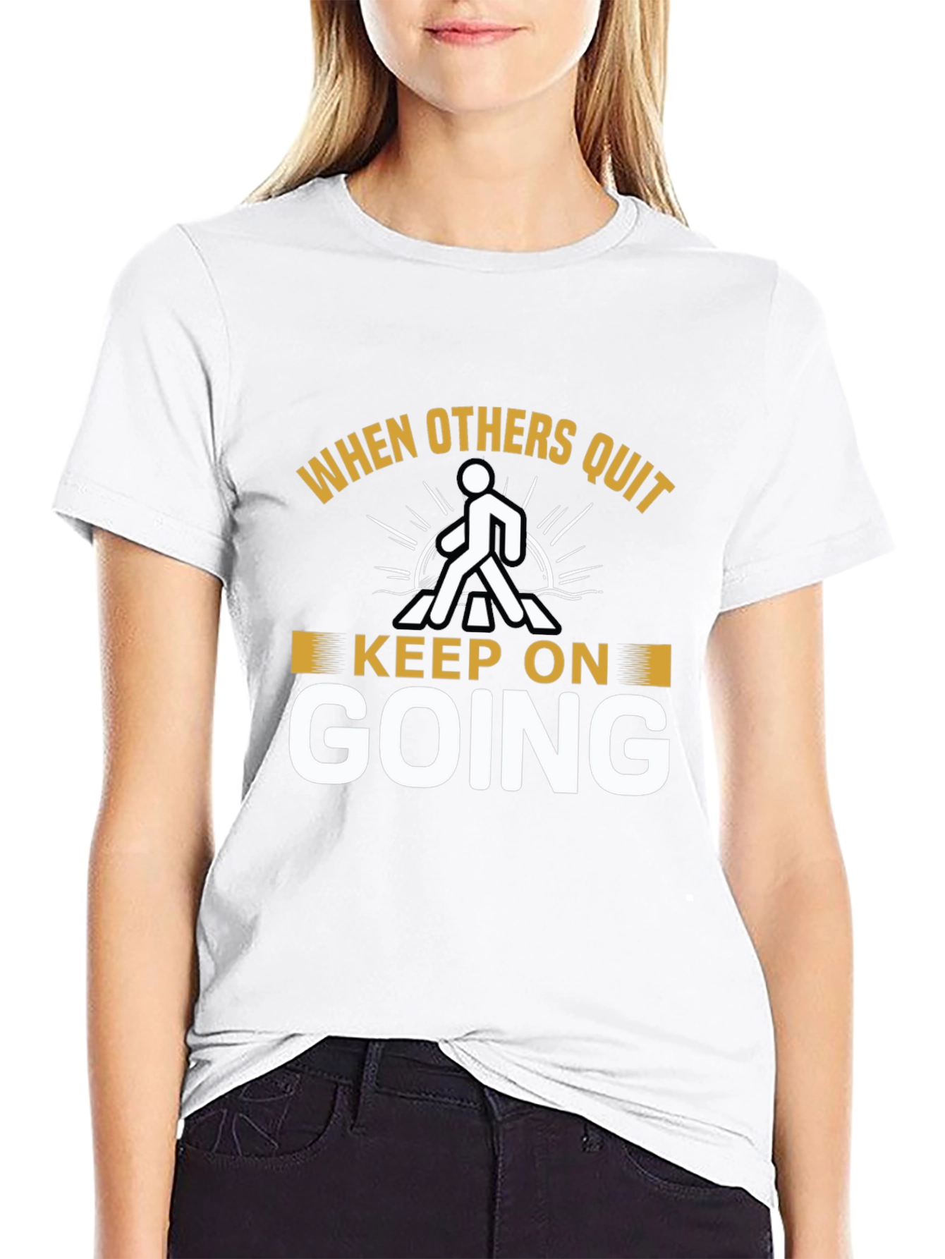 Keep On Going Motivational T-Shirt