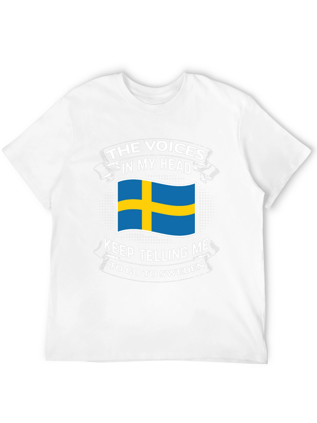 Sweden T-Shirt: Voices in My Head