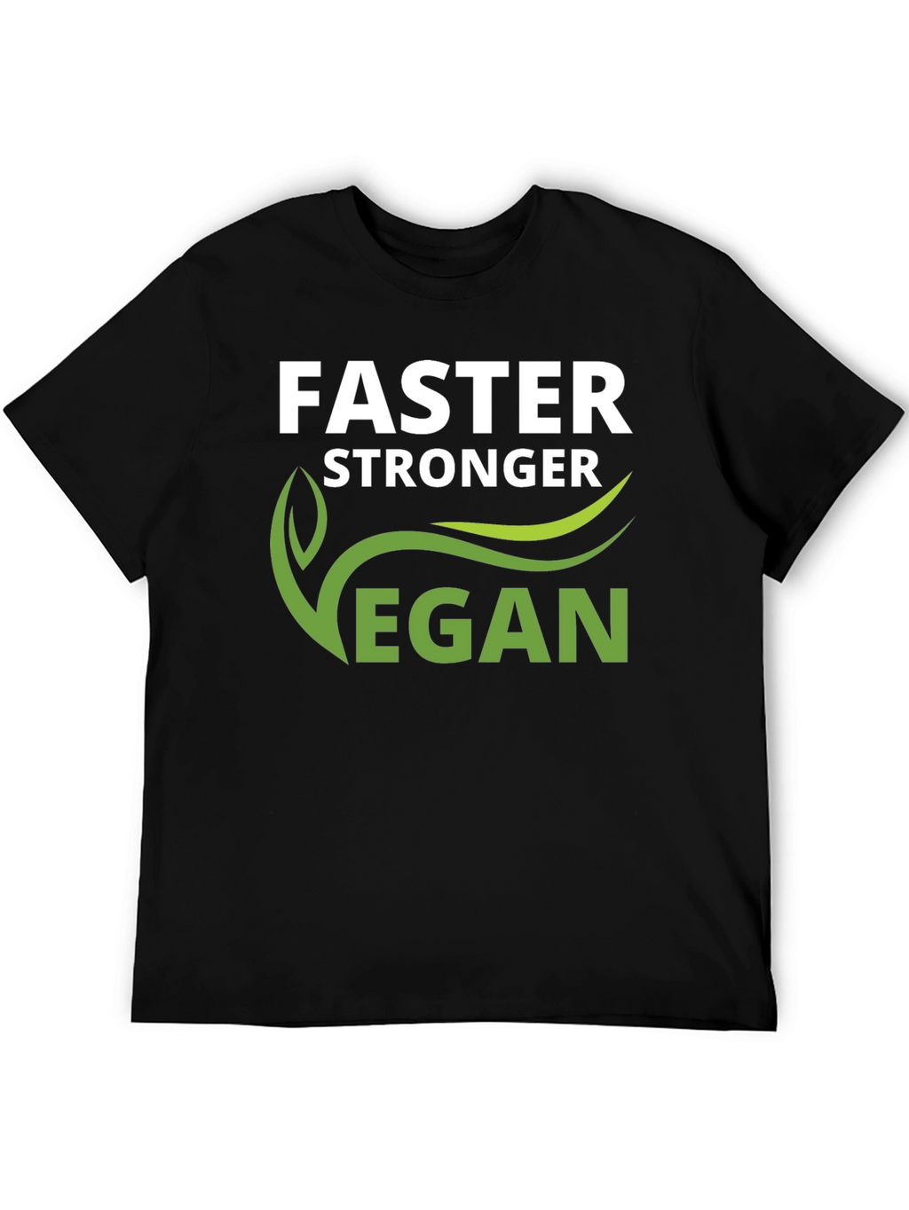 Vegan Stronger Faster T-Shirt