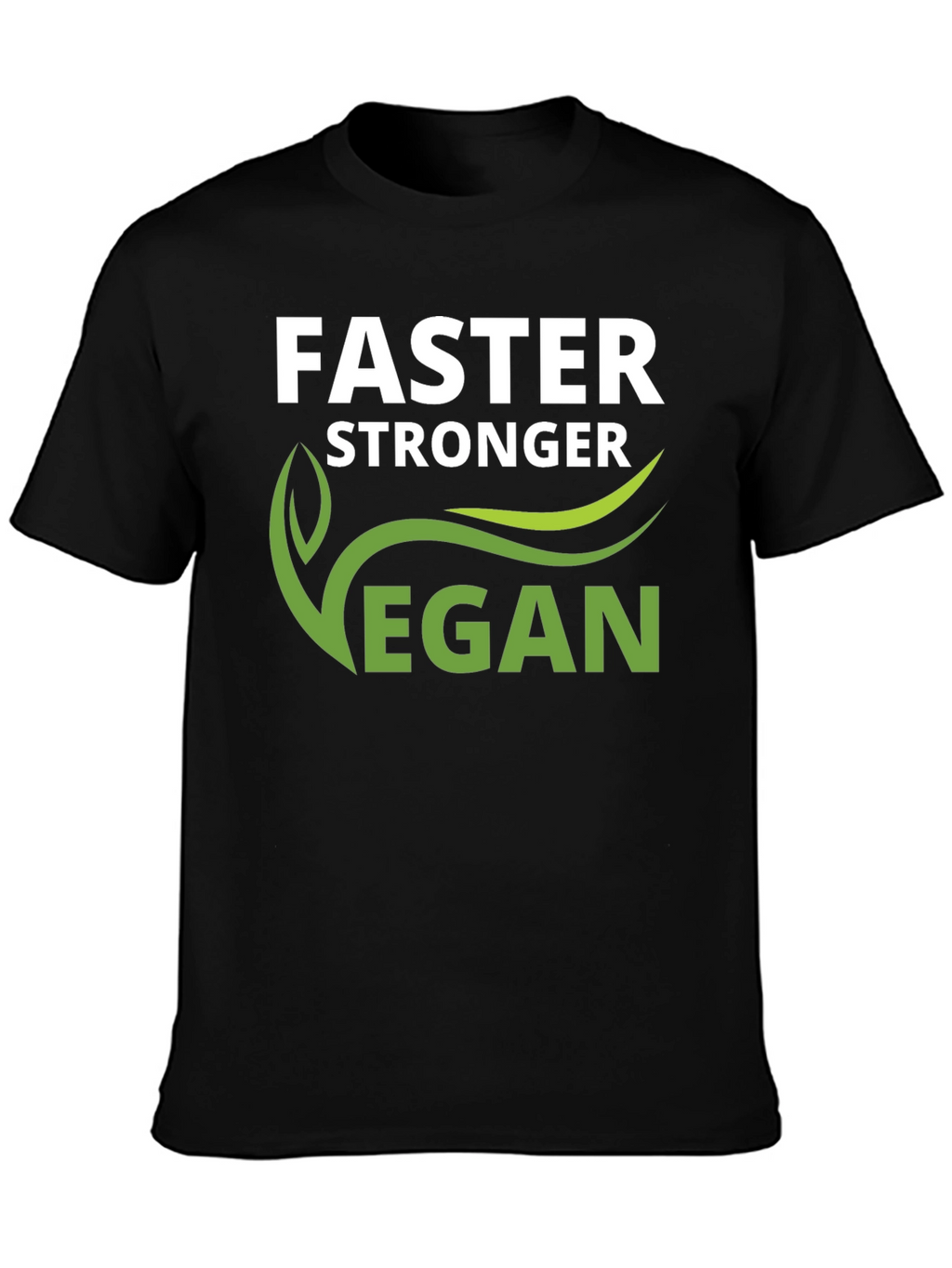 Vegan Stronger Faster T-Shirt