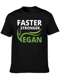 Vegan Stronger Faster T-Shirt