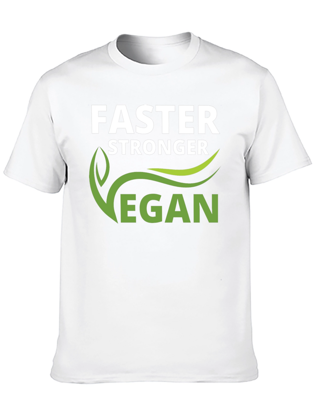 Vegan Stronger Faster T-Shirt