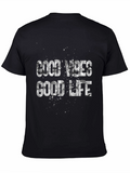 Good Vibes Good Life Graphic Tee