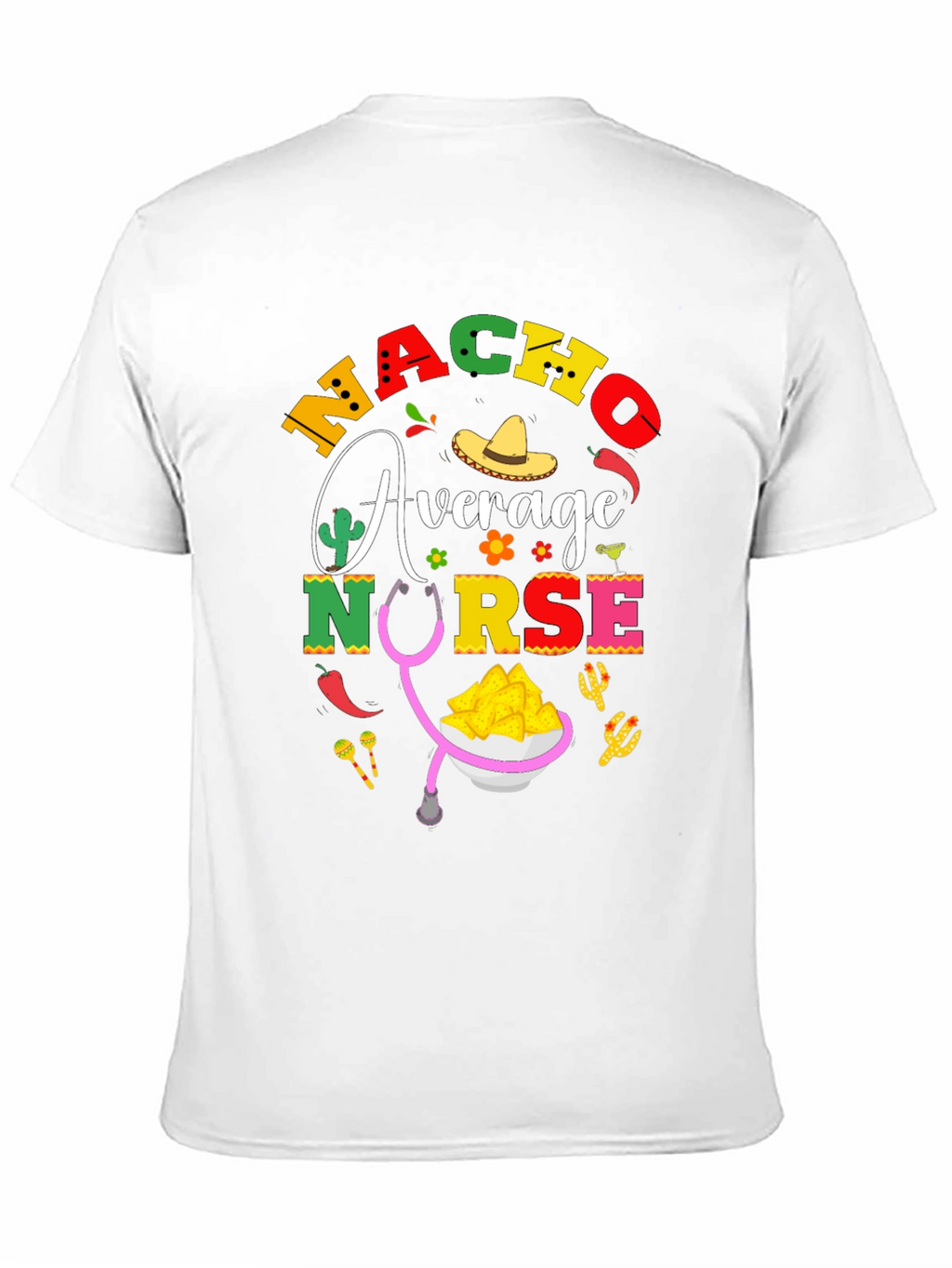 Nacho Average Nurse T-Shirt - Black Cotton Tee