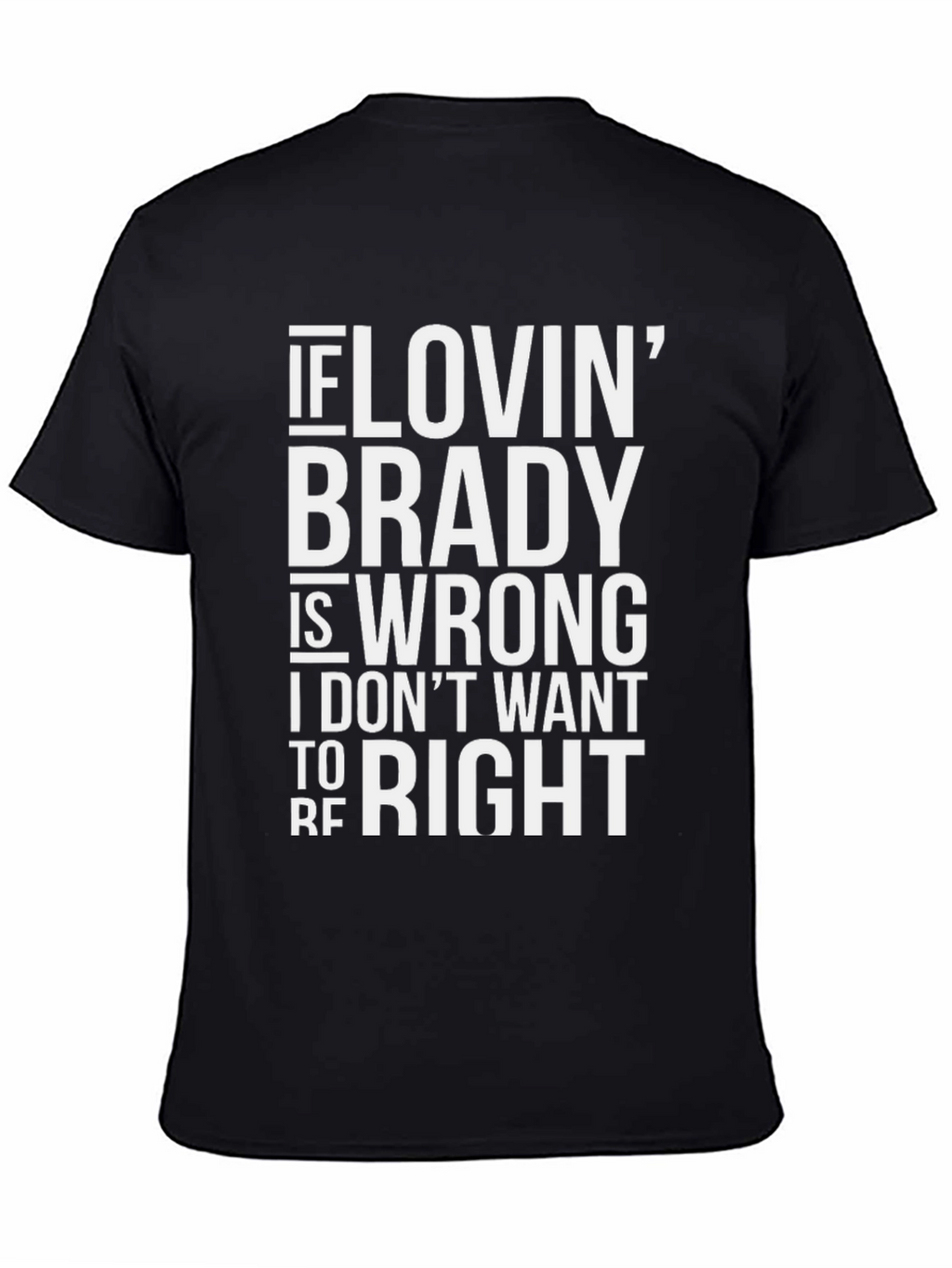 Brady Fan T-Shirt - Funny Football Apparel