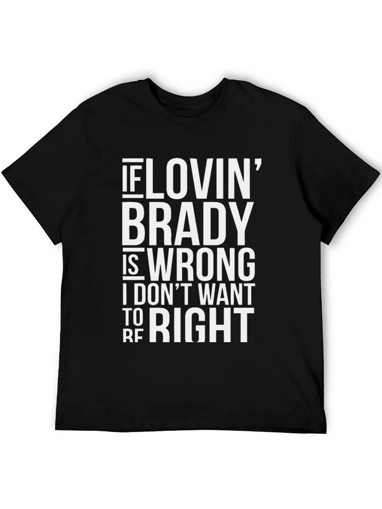 Brady Fan T-Shirt - Funny Football Apparel