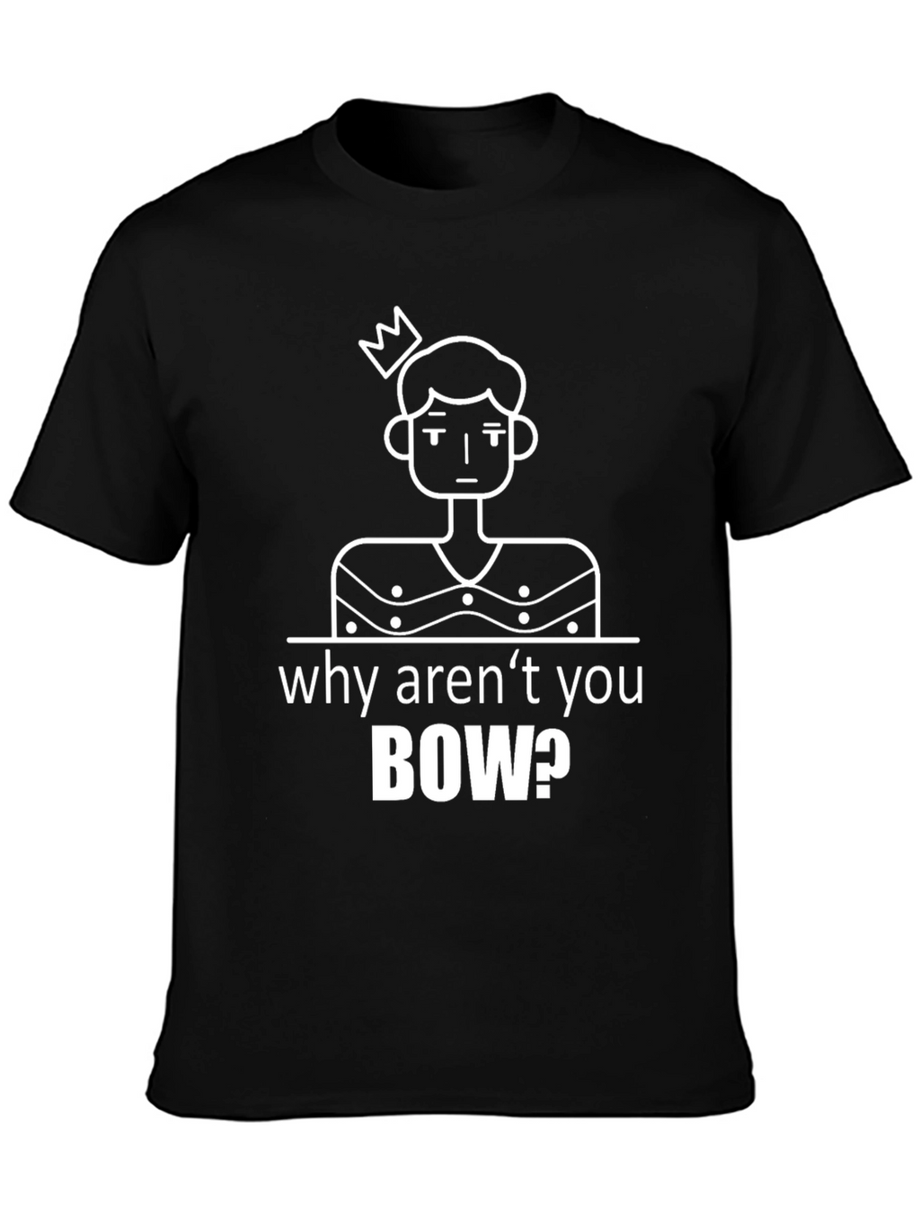 Why Arent You Bow T-Shirt - Black Graphic Tee