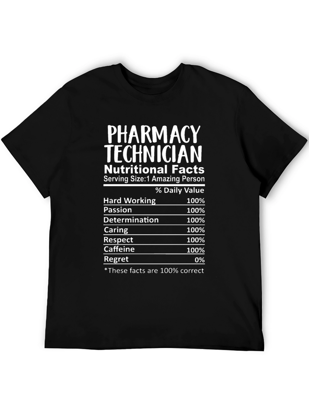 Pharmacy Technician Nutrition Facts T-Shirt