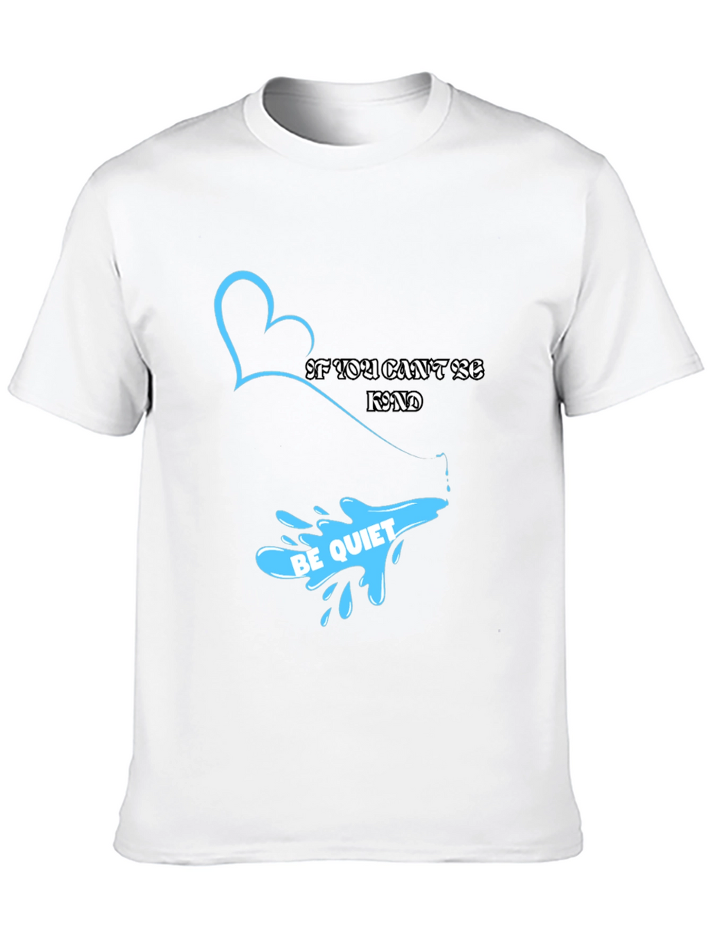 Kindness Quote Graphic T-Shirt - Stylish & Comfortable