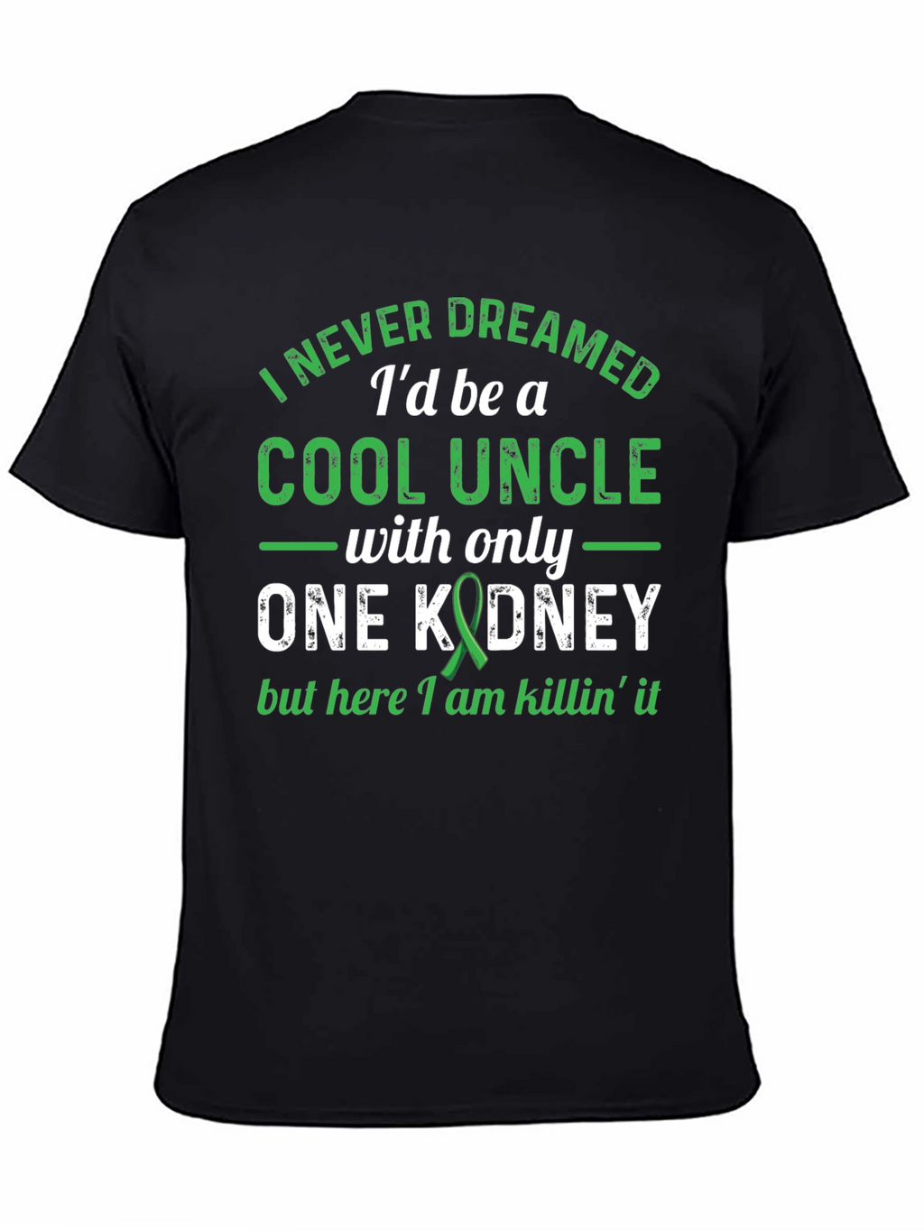 Cool Uncle One Kidney Awareness Graphic T-Shirt