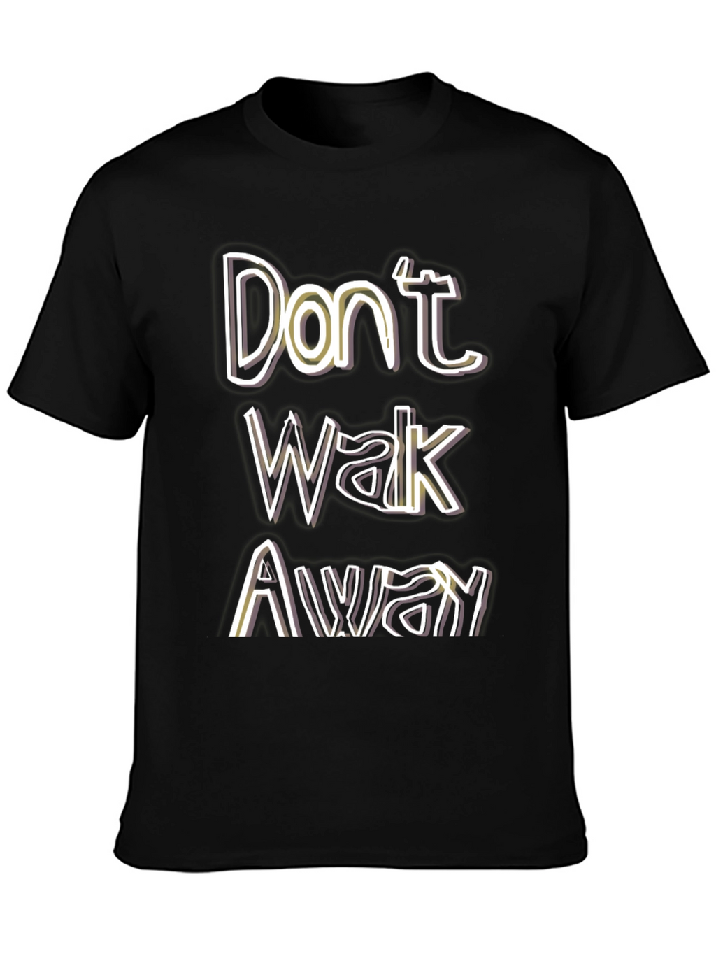 Dont Walk Away Graphic Tee - Casual Black T-Shirt