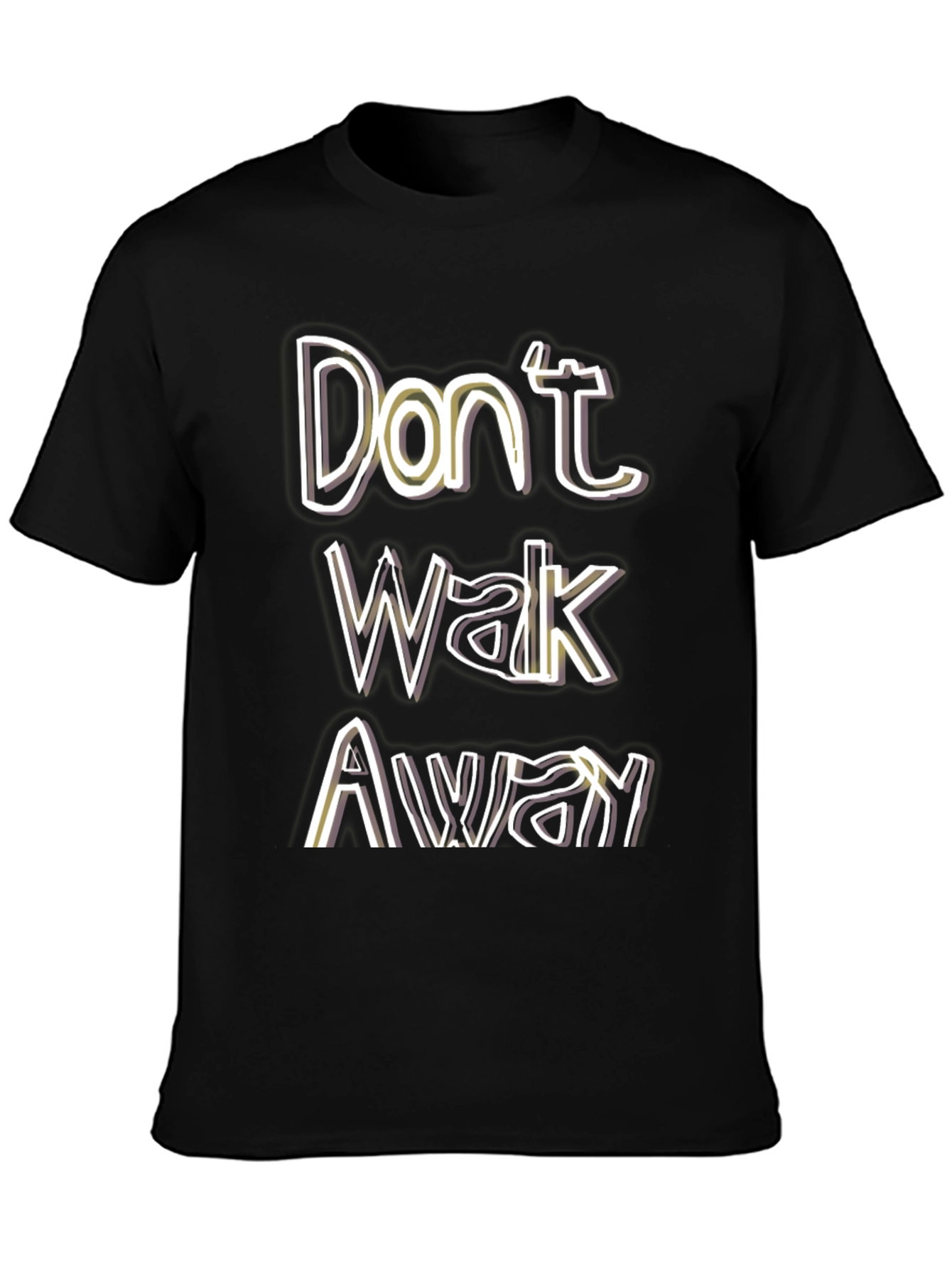 Dont Walk Away Graphic Tee - Casual Black T-Shirt
