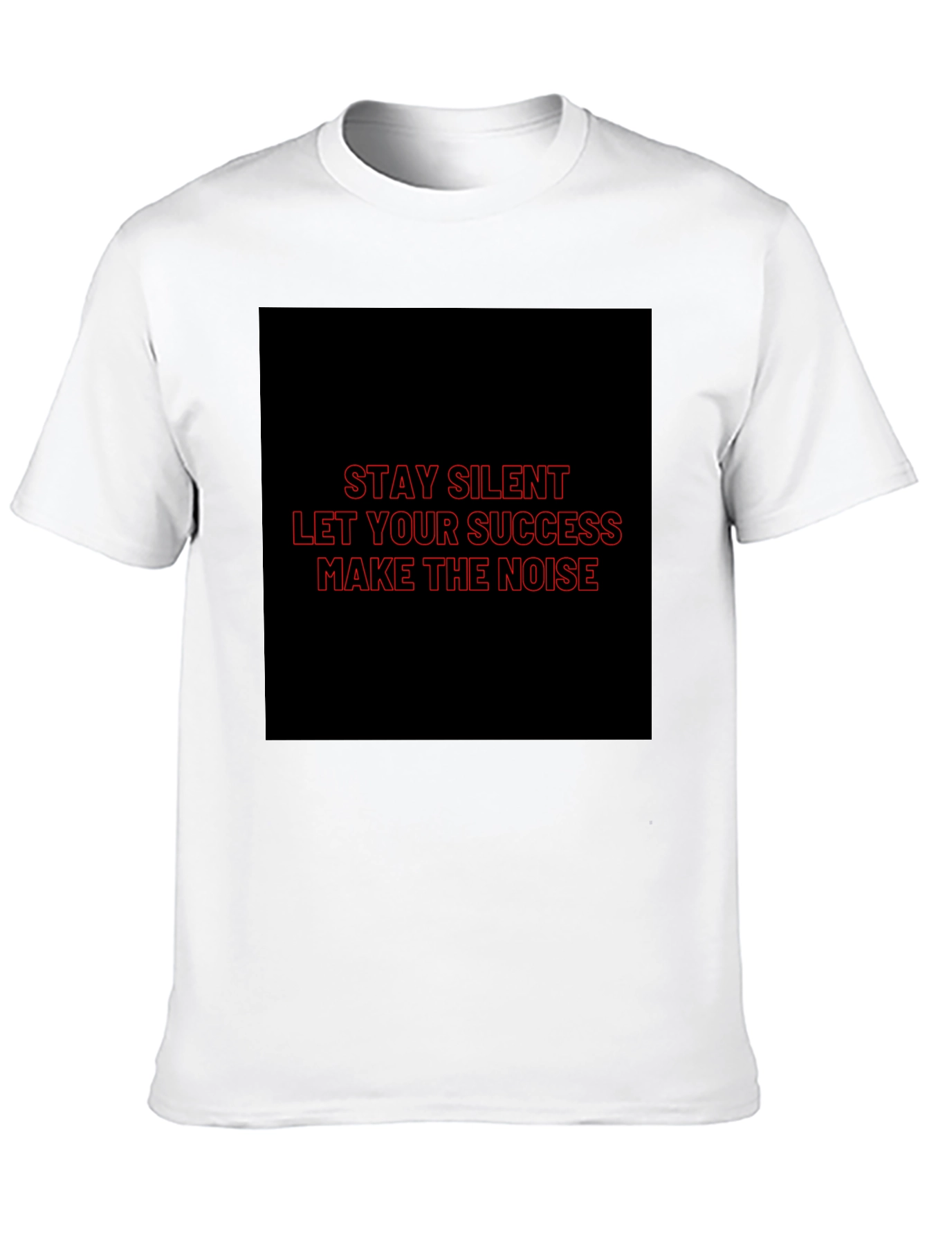 Motivational Stay Silent Graphic T-Shirt