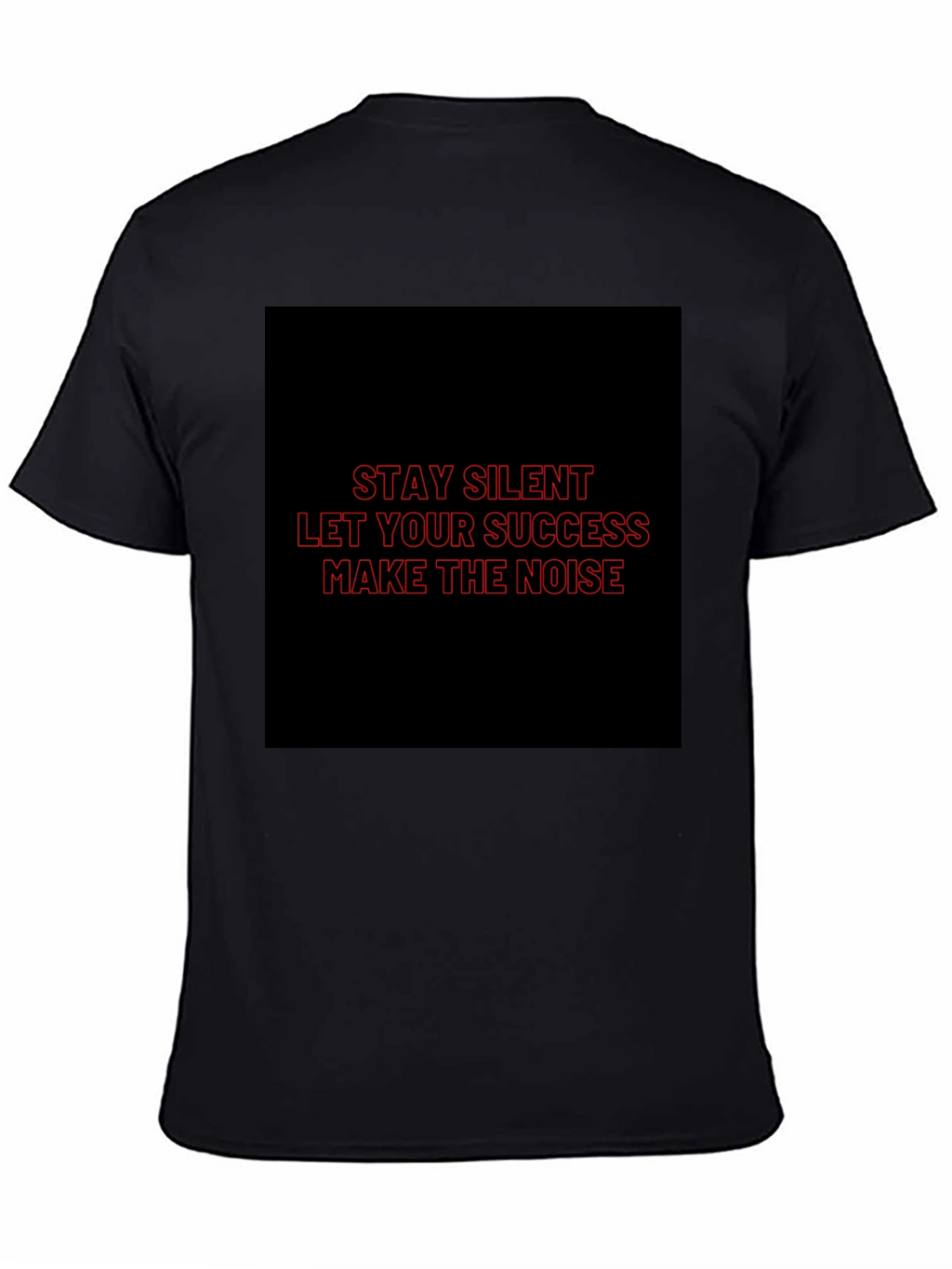 Motivational Stay Silent Graphic T-Shirt