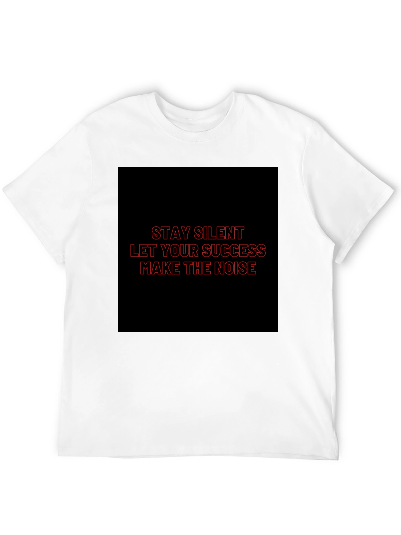Motivational Stay Silent Graphic T-Shirt