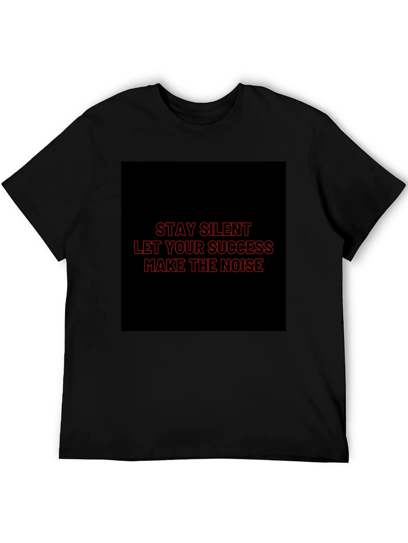 Motivational Stay Silent Graphic T-Shirt