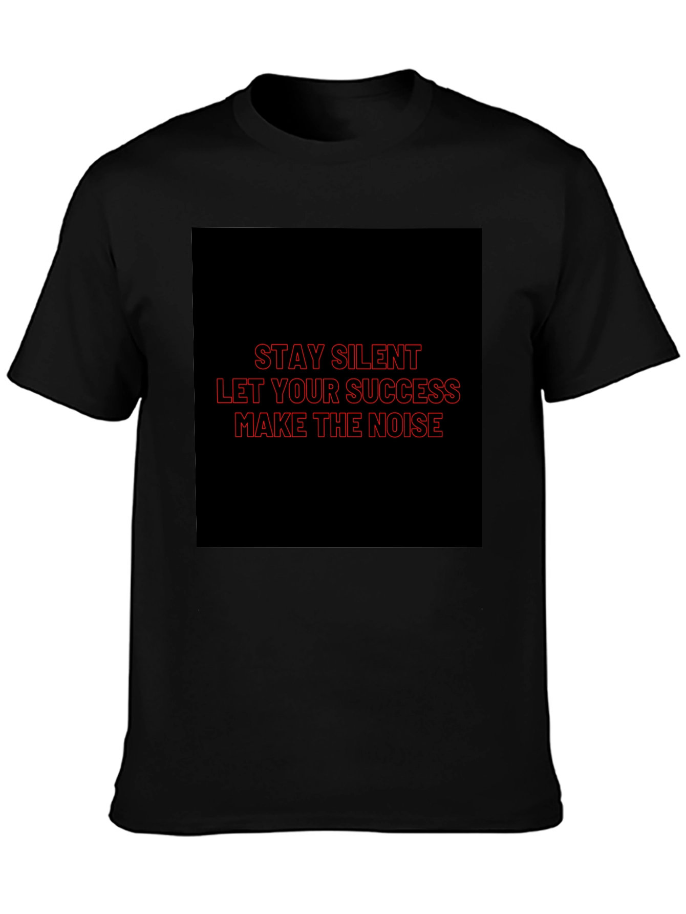Motivational Stay Silent Graphic T-Shirt